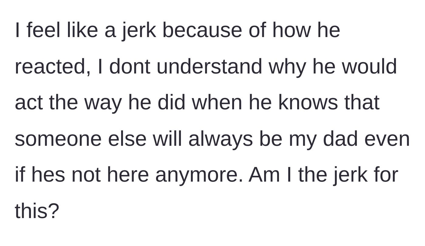 Story part 6 - The boy expressing guilt and questioning if he was the jerk for his reaction.
