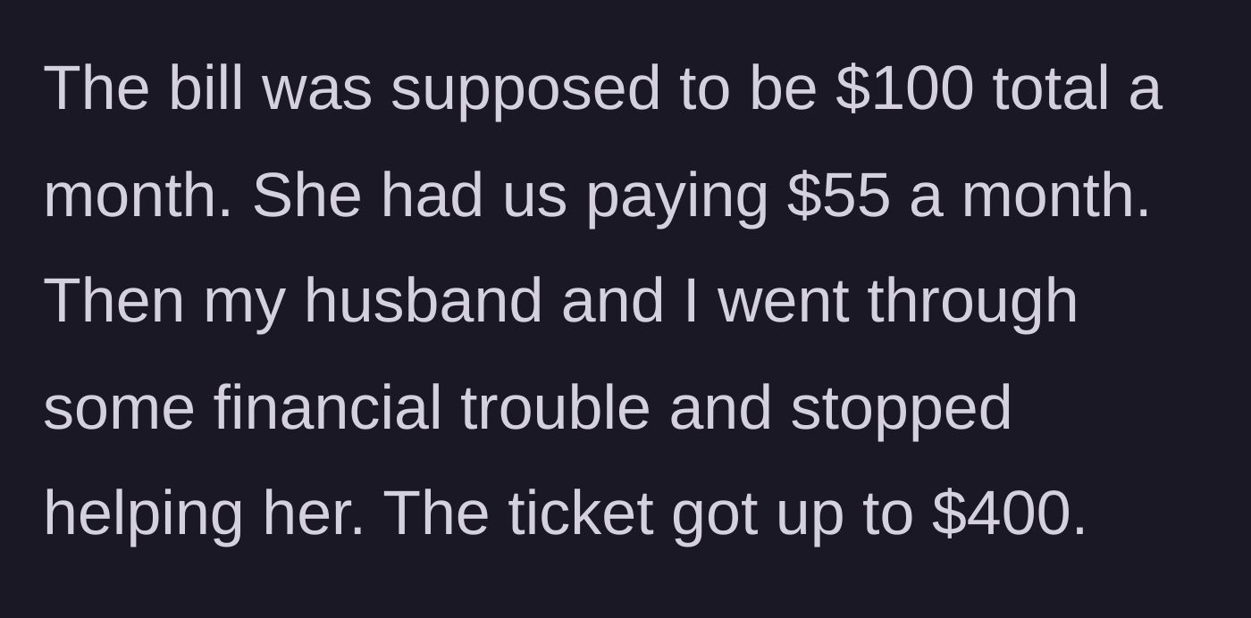 Story part 2 - The couple hits financial trouble, stops paying their 55 dollar share, and supposedly racks up a 400 dollar debt to the mother.