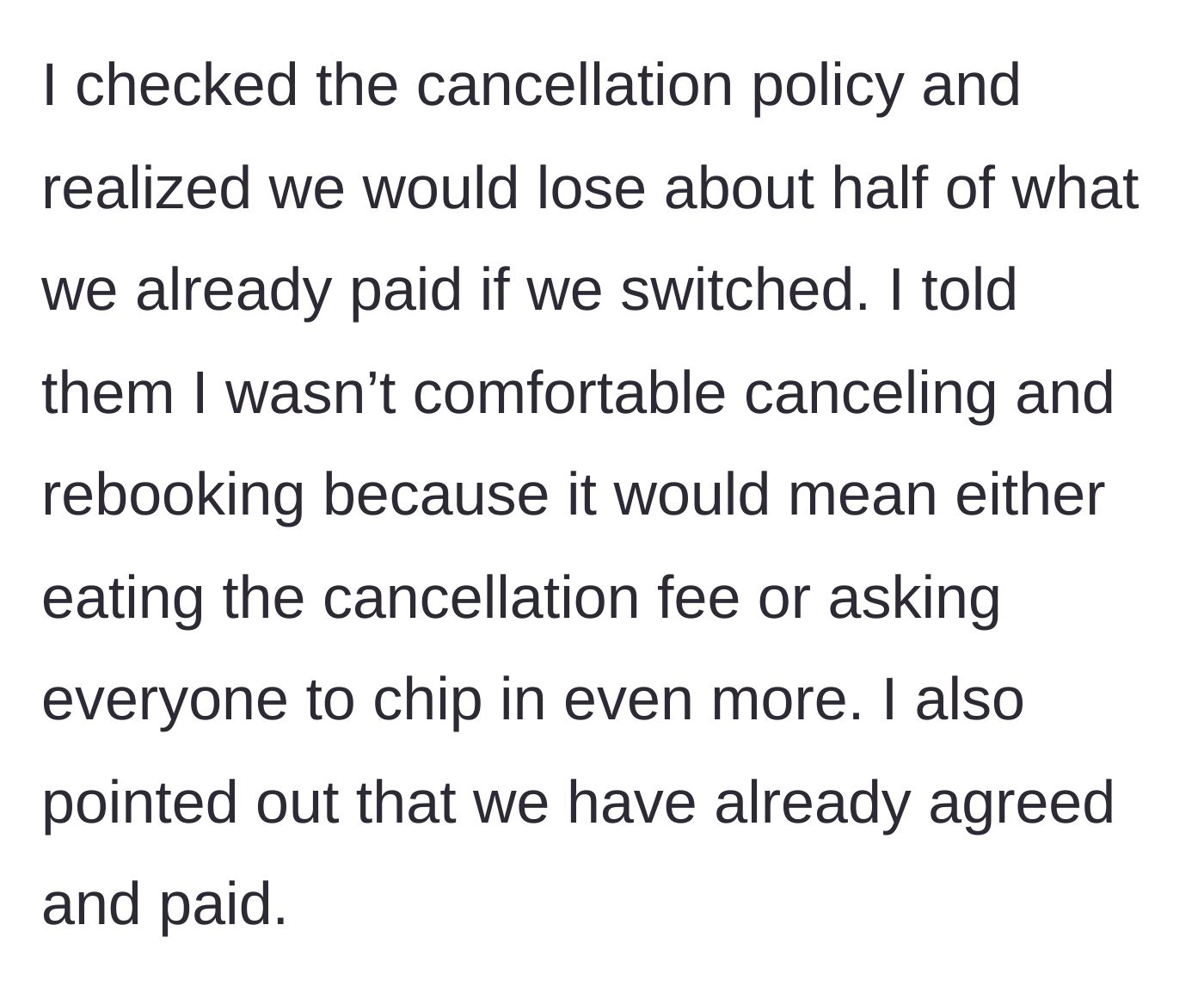 Story part 4 - OP discovers they'd lose half their money to cancellation fees and refuses to switch.