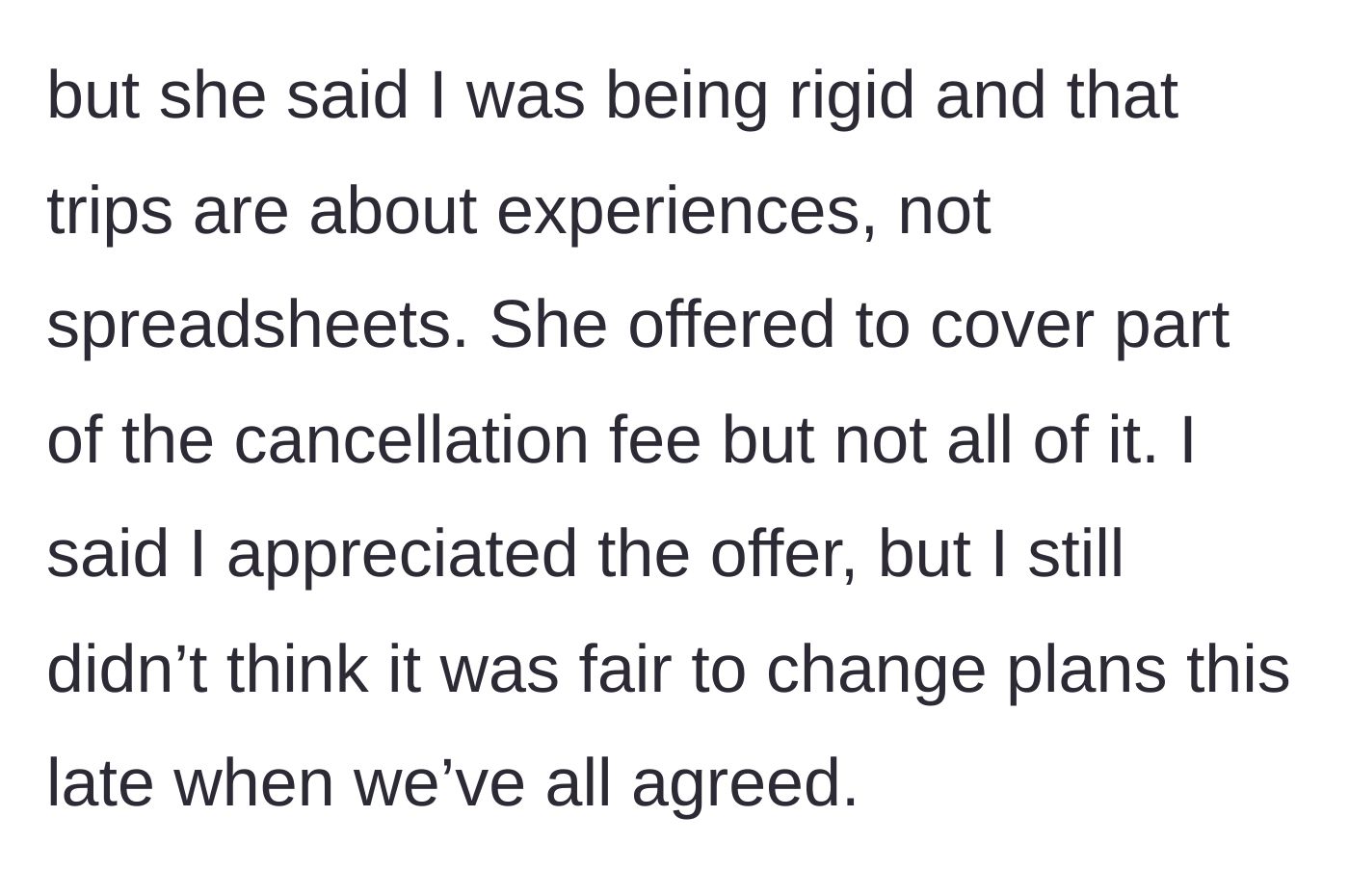 Story part 5 - The friend calls OP rigid and offers to pay only part of the cancellation fee.