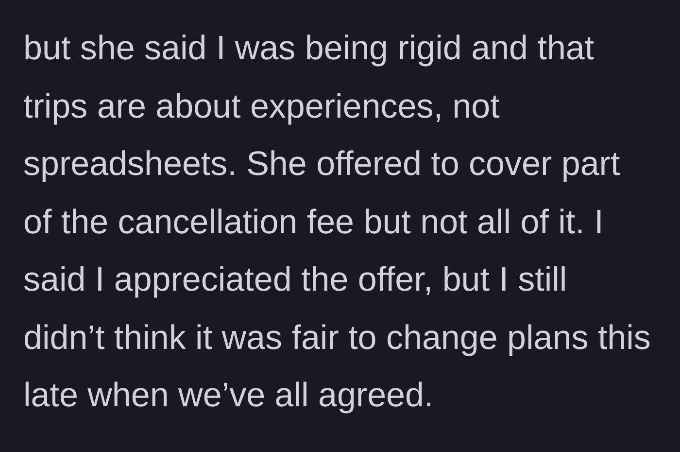 Story part 5 - The friend calls OP rigid and offers to pay only part of the cancellation fee.