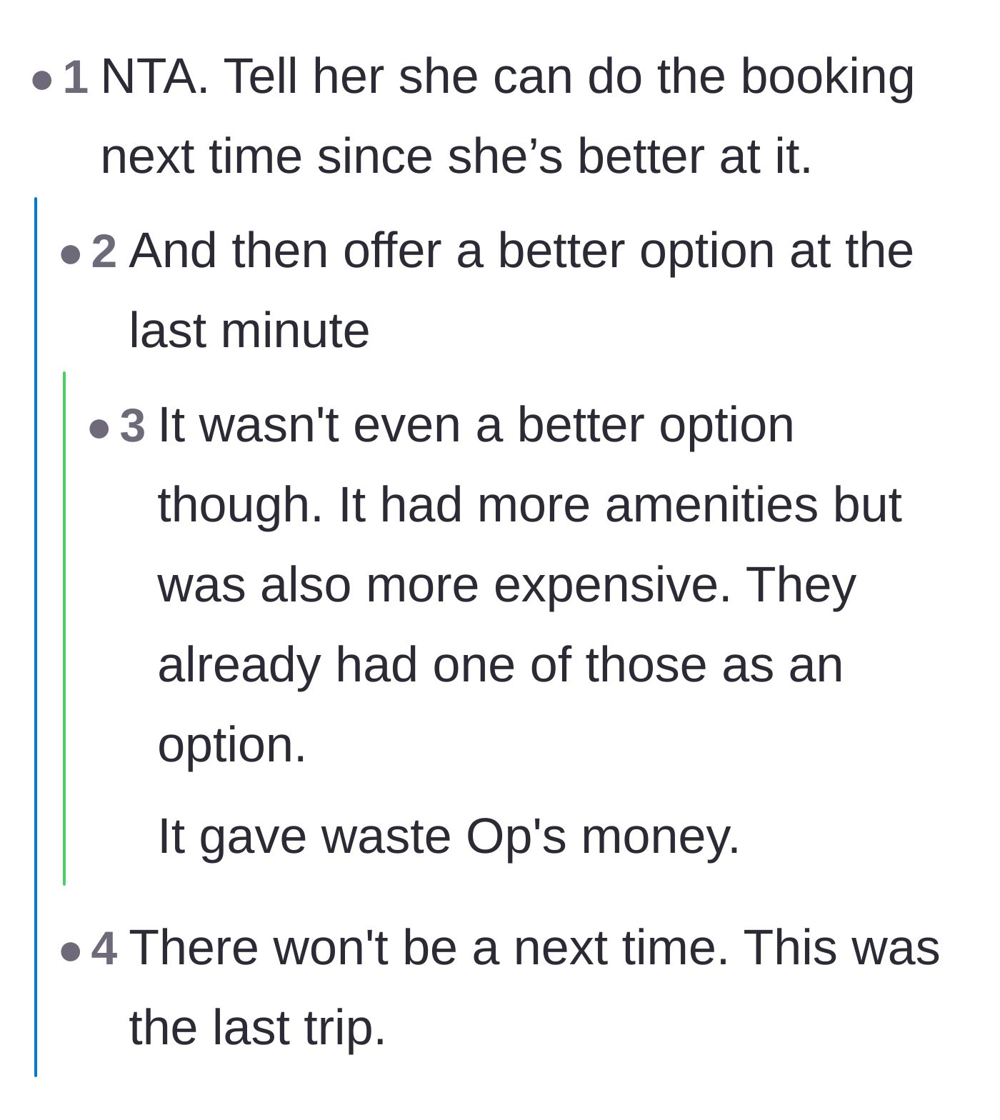Comment thread 2 - Readers suggest letting the entitled friend book the next trip just to ruin her plans at the last minute.