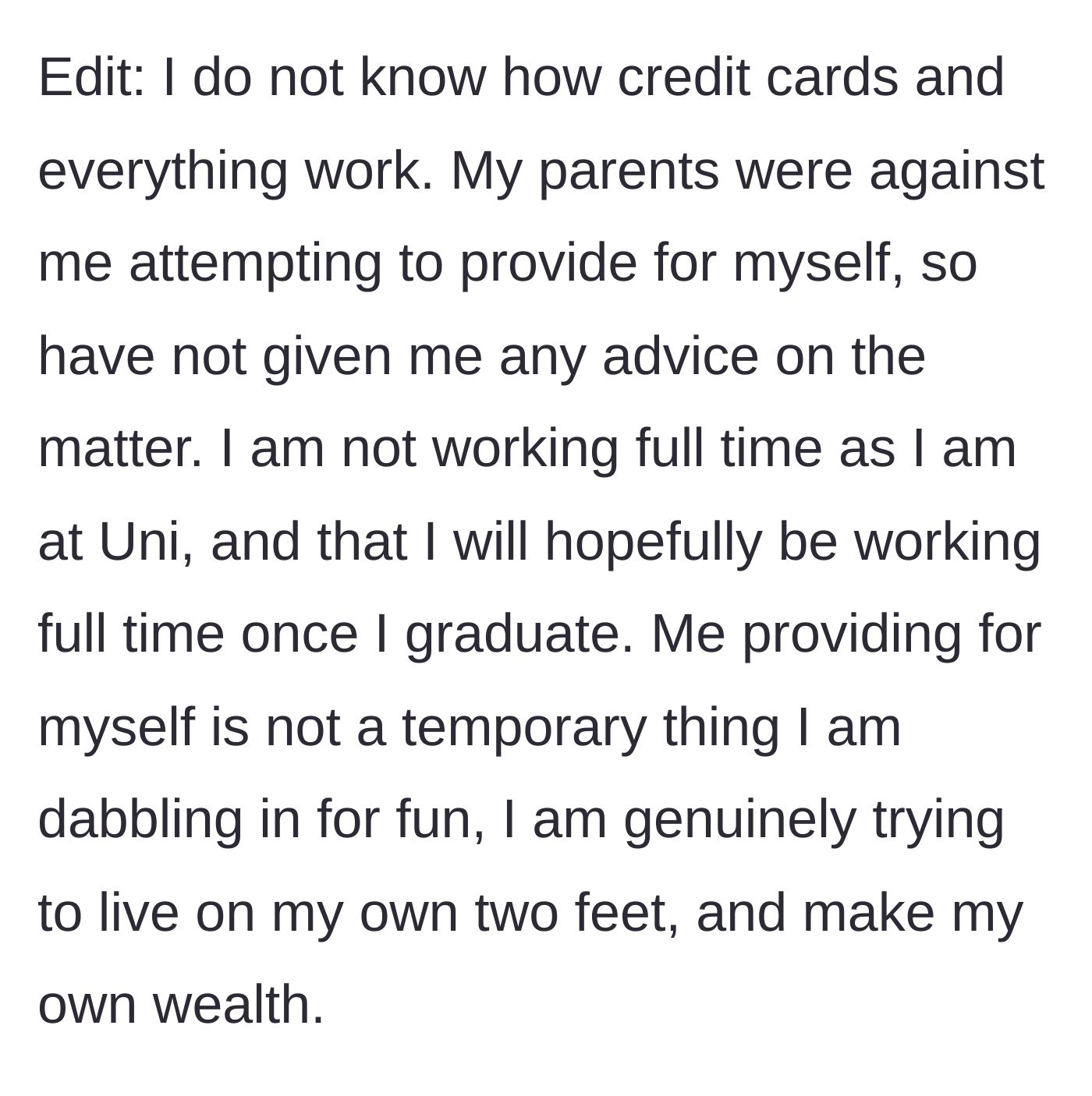 Story part 6 - Edit 1 explaining her lack of financial literacy and desire to be independent