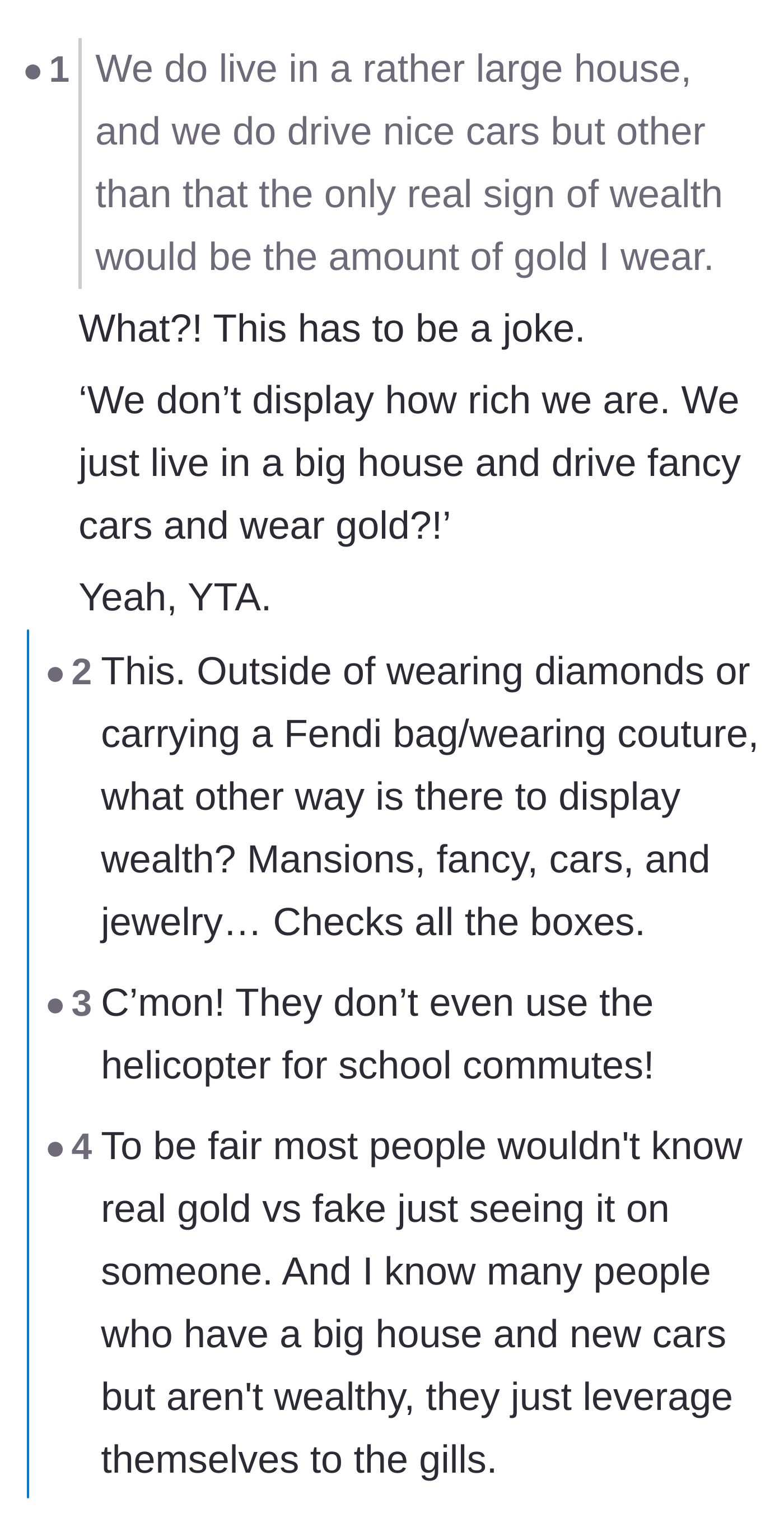 Comment thread 5 - Readers laughing at the main character's contradictory claim that her family doesn't show off their wealth while living in a mansion and driving luxury cars