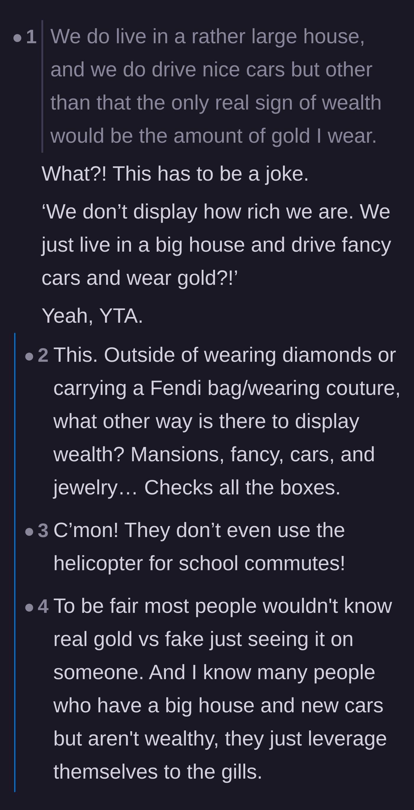 Comment thread 5 - Readers laughing at the main character's contradictory claim that her family doesn't show off their wealth while living in a mansion and driving luxury cars