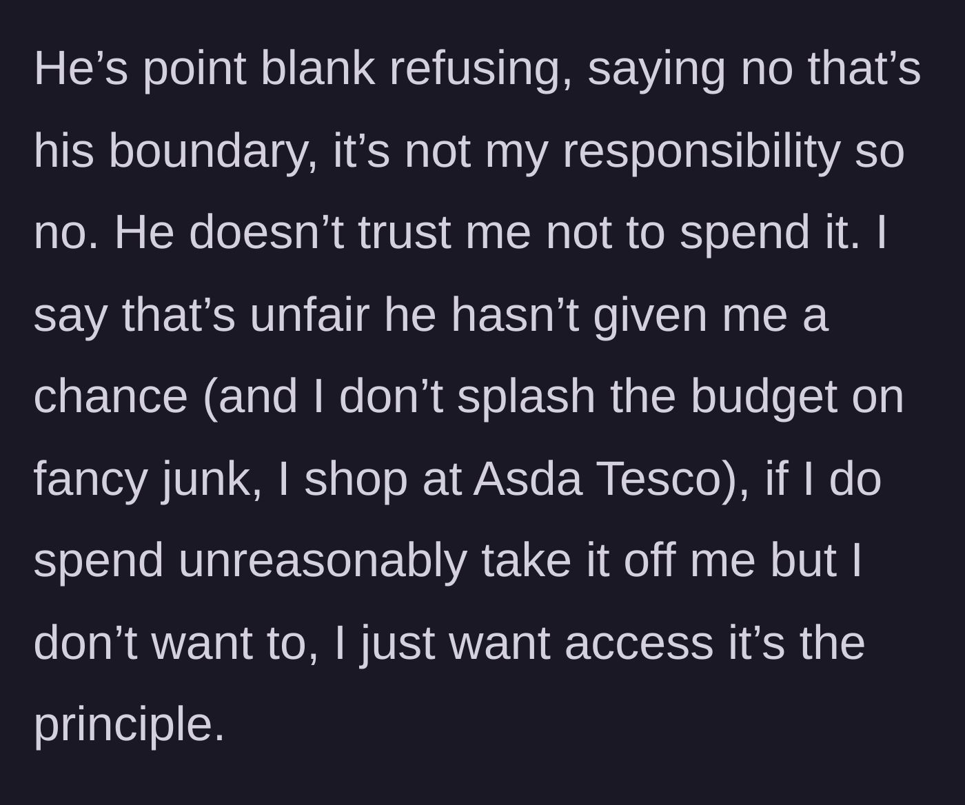 Story part 4 - Husband refuses access, claiming it's his boundary and he doesn't trust her spending habits.