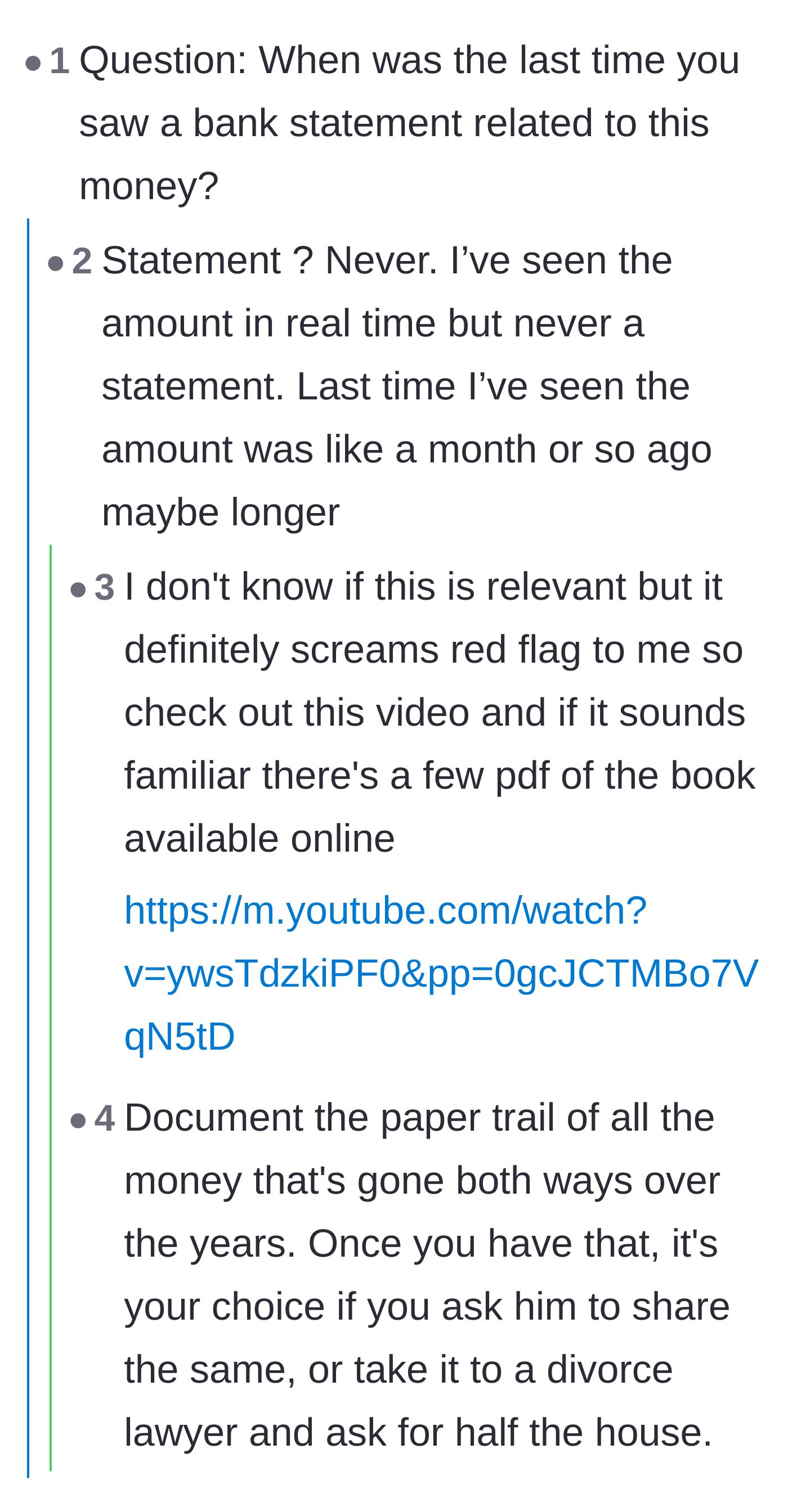 Comment thread 1 - Readers advise the wife to demand bank statements and document the paper trail to expose the financial manipulation.