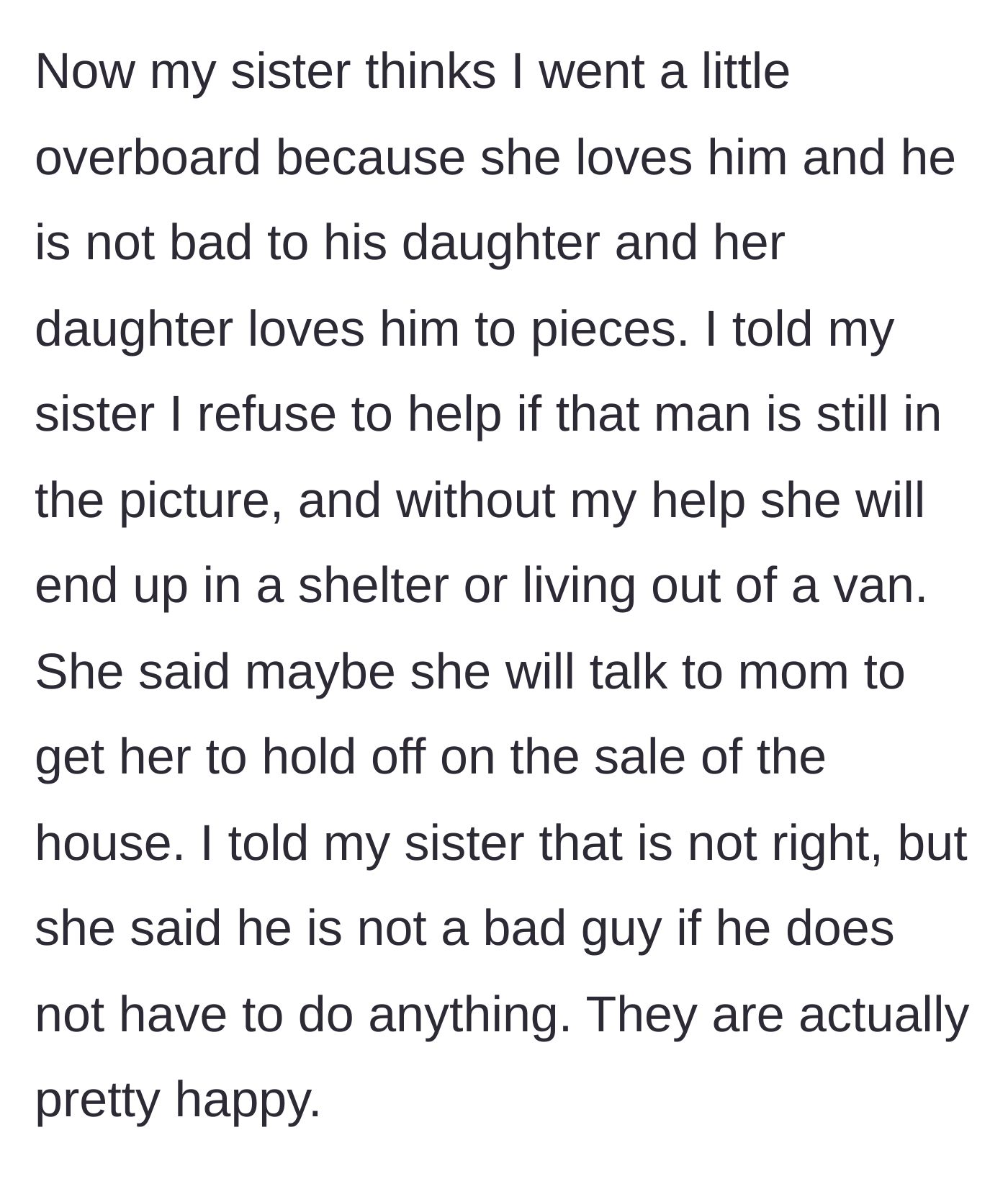 Story part 5 - The sister defends her husband, claiming they are happy, and suggests delaying the mother's retirement to maintain their rent-free lifestyle.