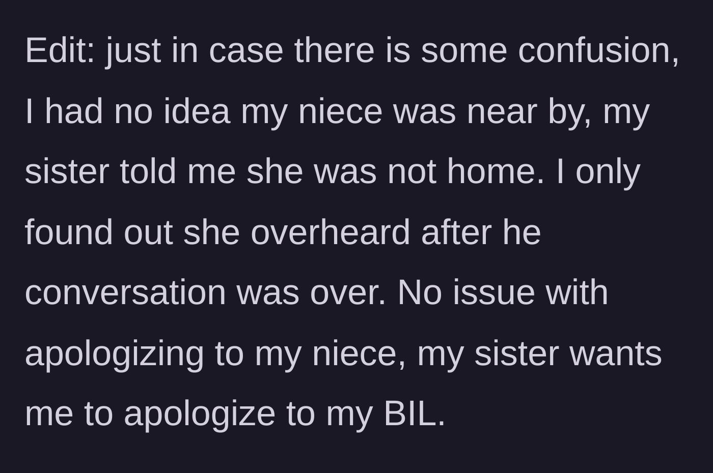 Story part 8 - A final clarification reveals the sister lied about the niece's whereabouts, and is demanding the sibling apologize to the husband, not the child.