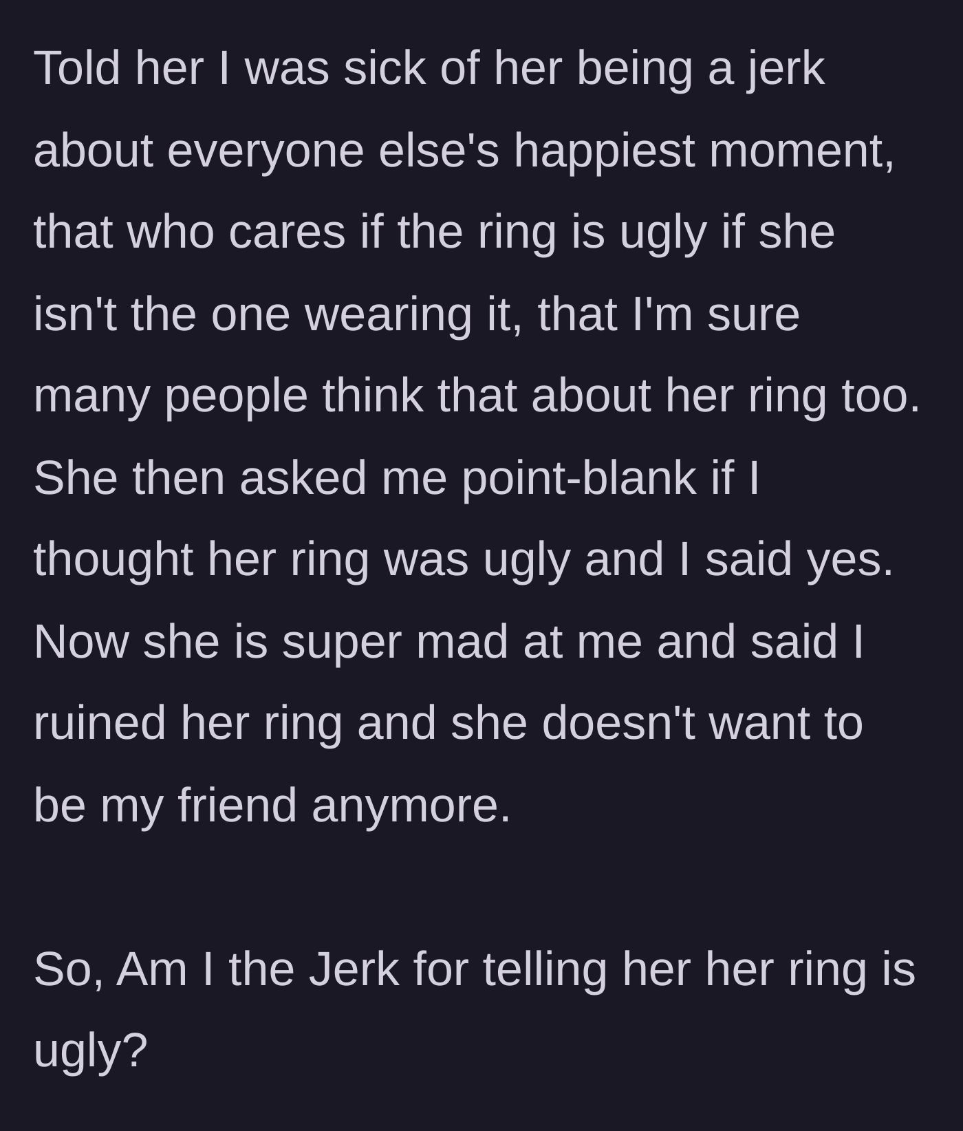 Story part 5 - A massive text message argument calling out the ugly ring, ending with a dramatic friendship breakup.
