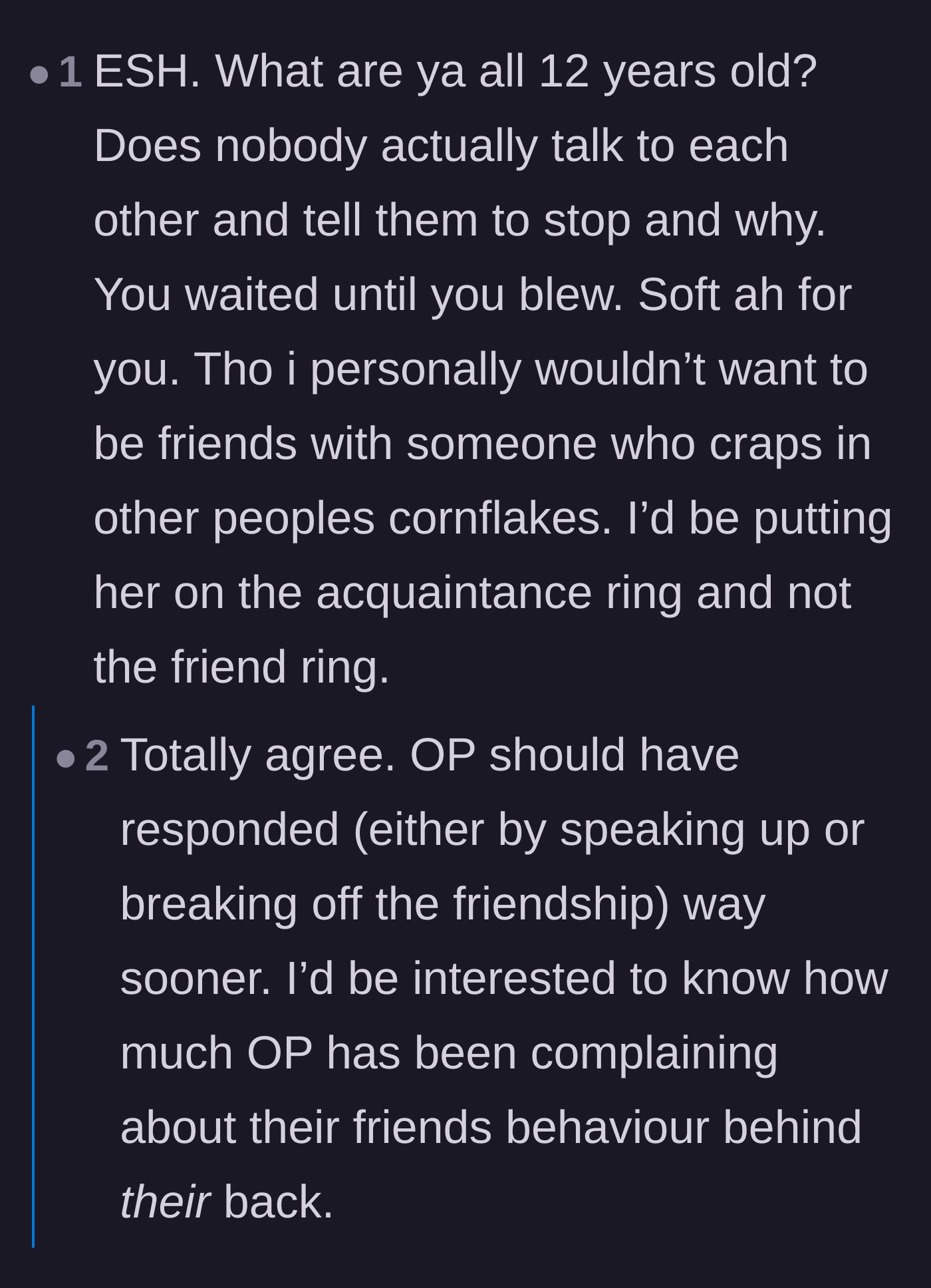 Comment thread 2 - A debate calling out both friends for acting like immature middle schoolers instead of actually communicating.