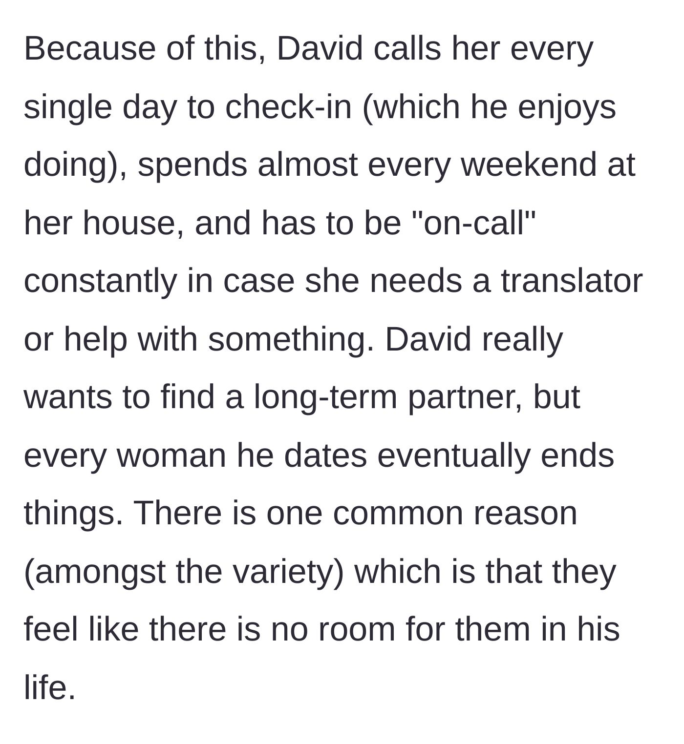 Story part 2 - David's daily and weekend routine revolving entirely around his mother, leading to breakups.