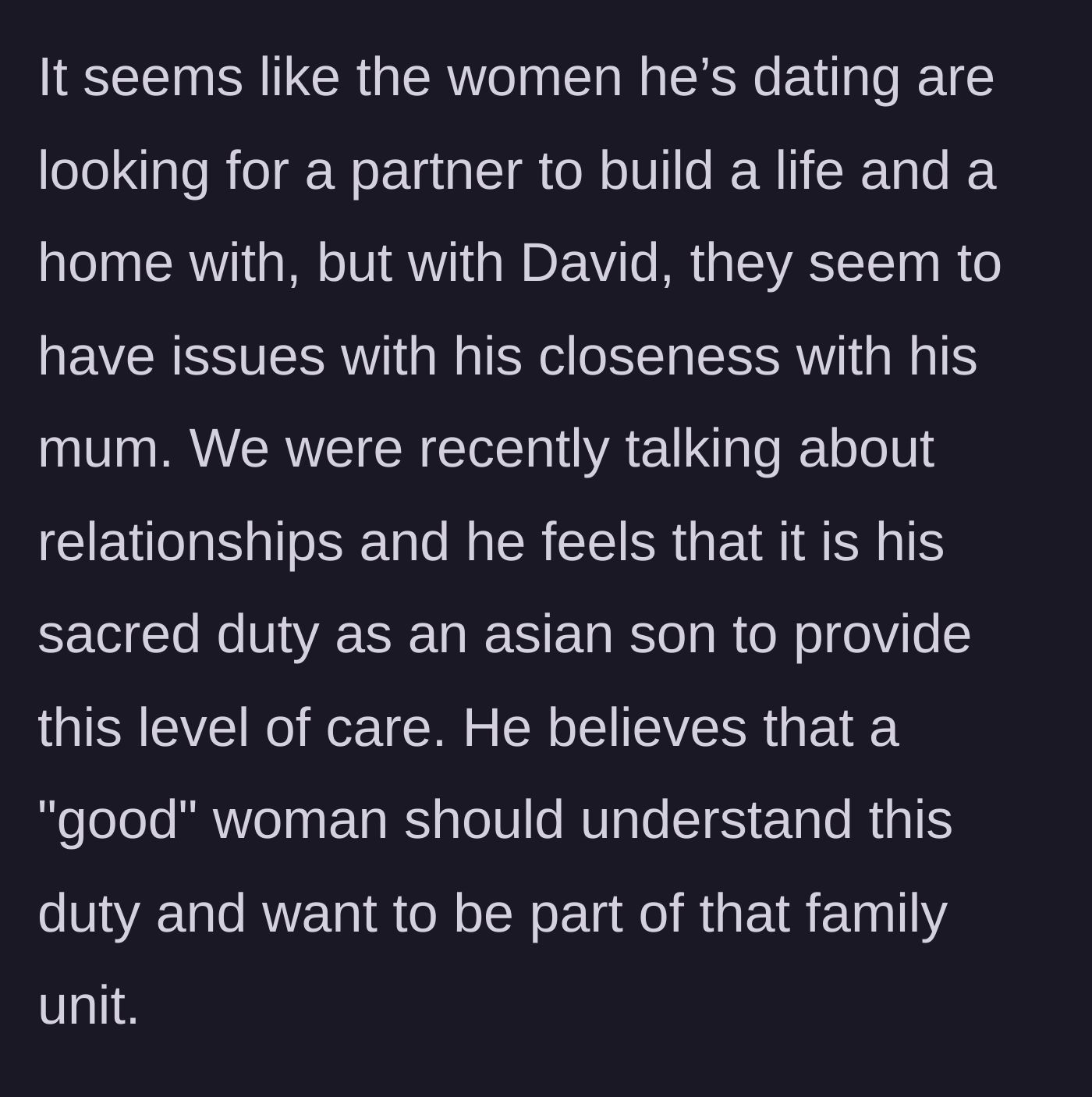 Story part 3 - The women wanting a life partner versus David's expectation of finding someone who accepts his filial piety.