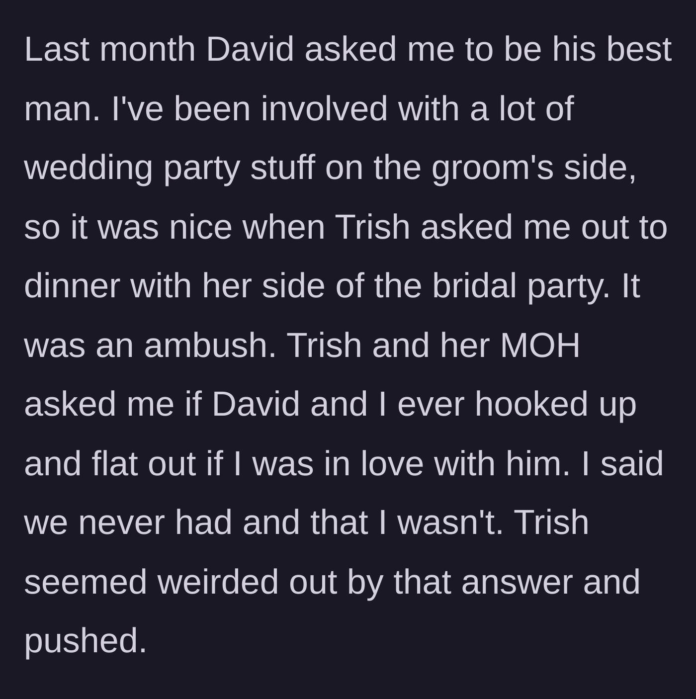 Story part 3 - The woman being invited to dinner by the bride, only to be ambushed and interrogated about whether she is in love with the groom.