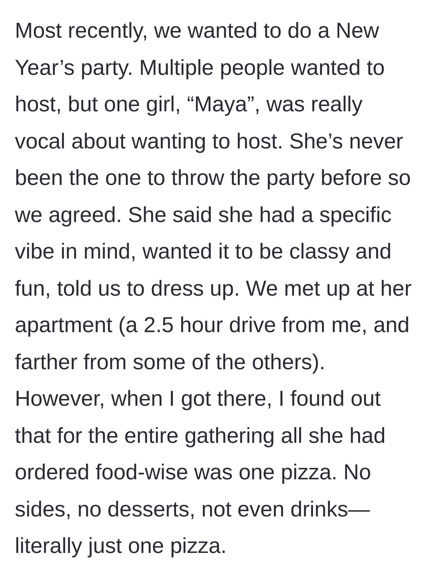 Story part 2 - Maya demands to host a classy New Year's Eve party, making friends drive hours, only to serve a single pizza for ten people.