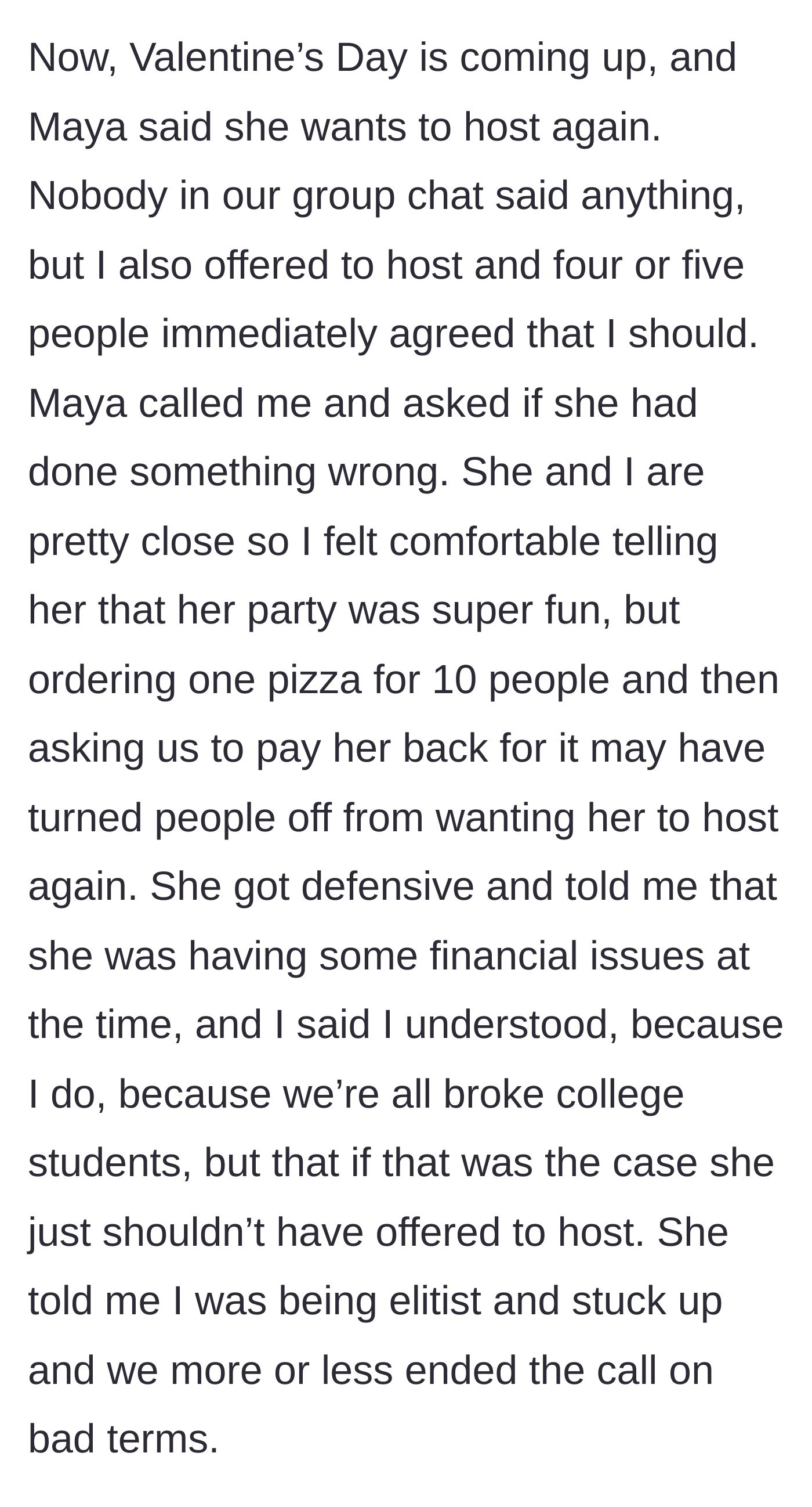 Story part 4 - Maya wants to host Valentine's Day, but the group agrees the main character should host instead, leading to a defensive phone call where the main character tells the truth.
