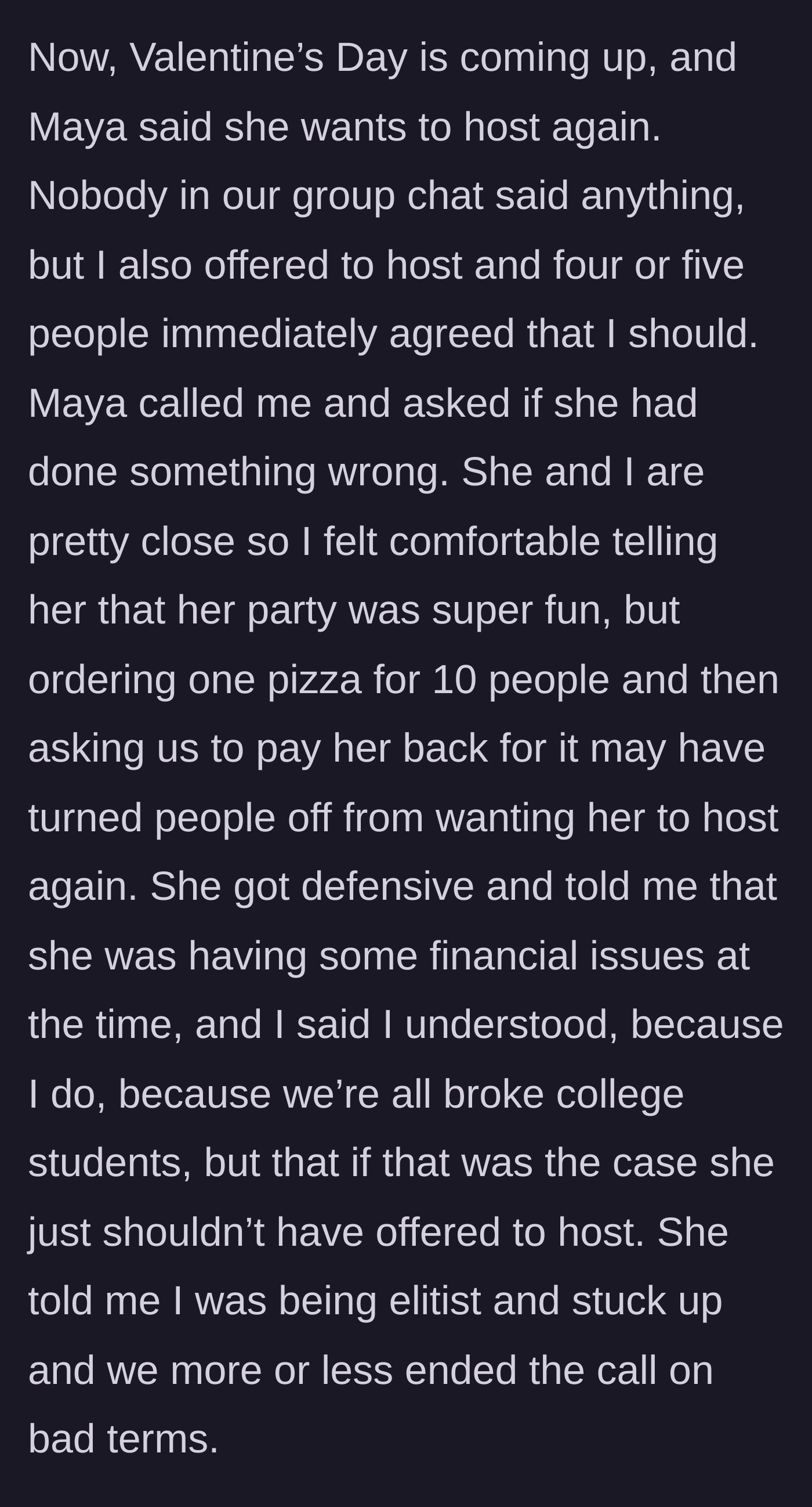 Story part 4 - Maya wants to host Valentine's Day, but the group agrees the main character should host instead, leading to a defensive phone call where the main character tells the truth.