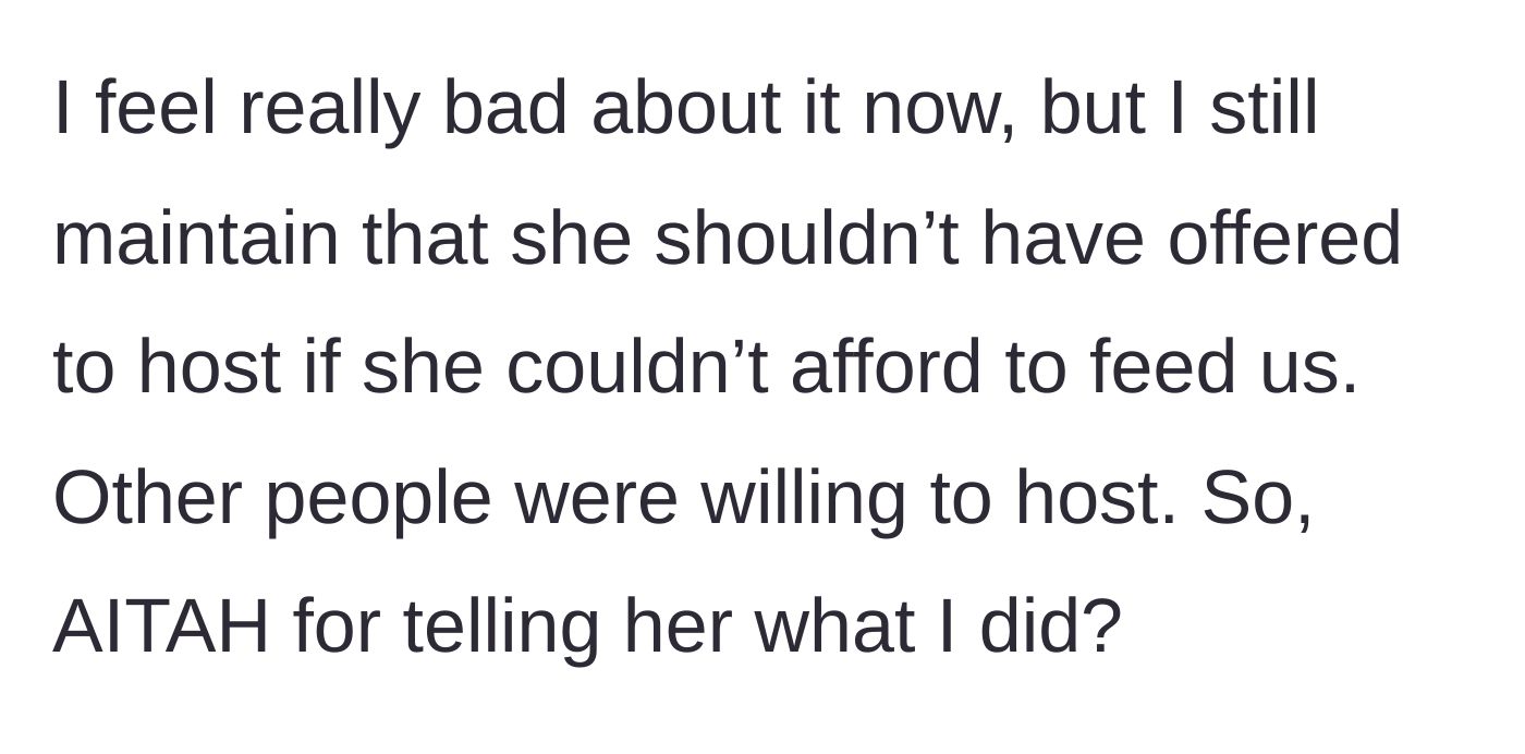 Story part 6 - The main character feels guilty but maintains her stance that Maya shouldn't have hosted if she couldn't afford it, asking if she was in the wrong.