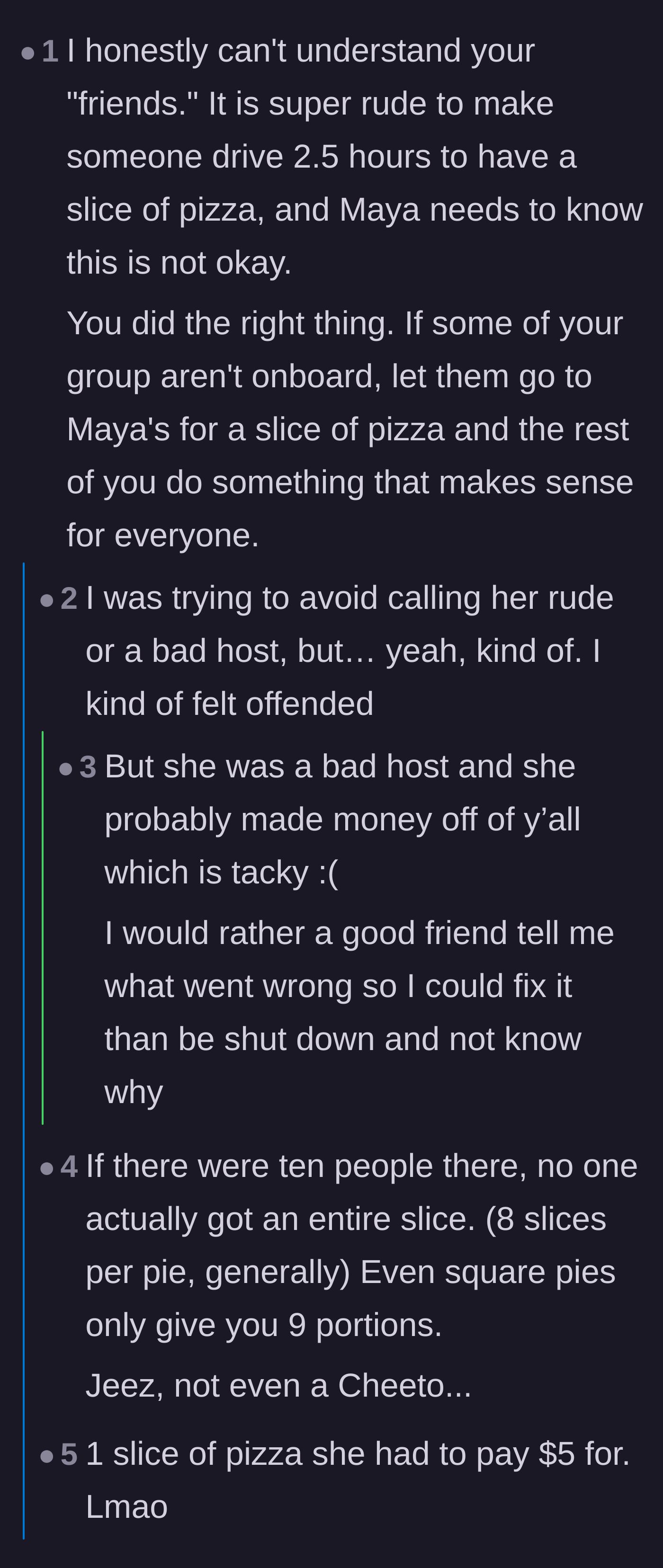 Comment thread 5 - Disbelief over making friends drive over two hours for less than one slice of pizza per person.