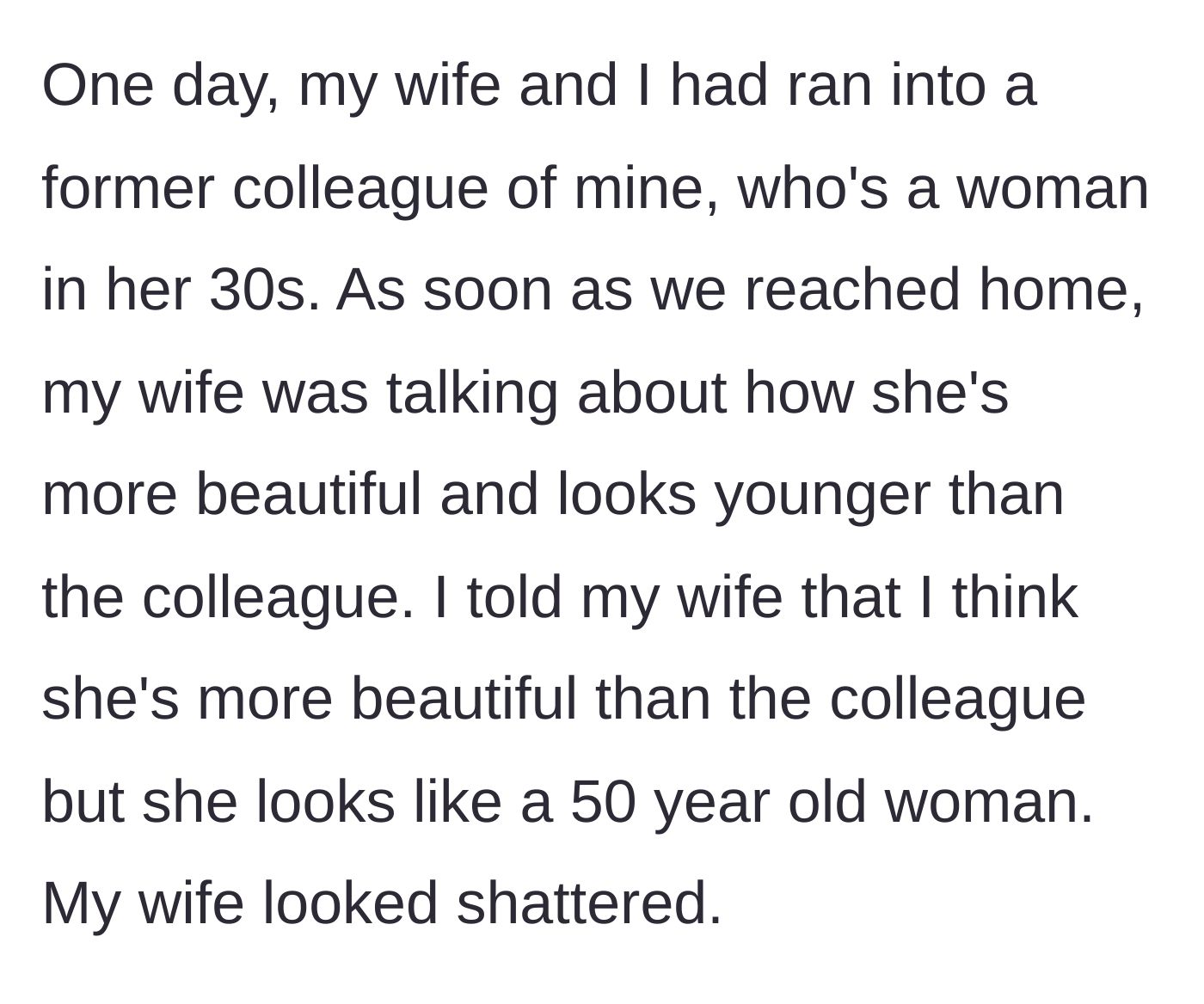 Story part 3 - The husband gently confronting his wife's comparisons after meeting a younger colleague, accidentally shattering her illusion.