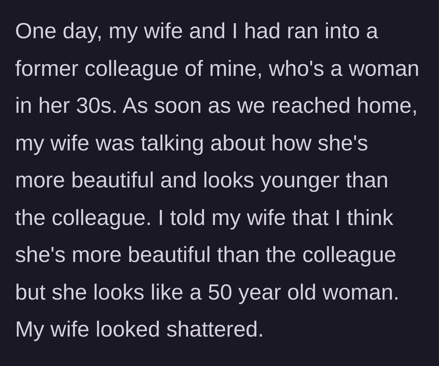 Story part 3 - The husband gently confronting his wife's comparisons after meeting a younger colleague, accidentally shattering her illusion.
