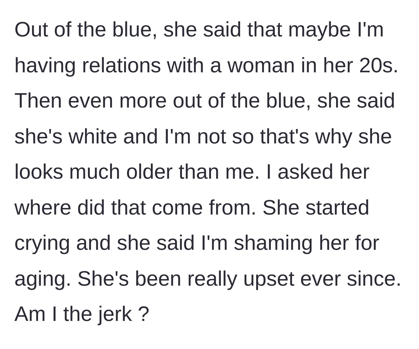 Story part 5 - The wife escalating to racial comments and breaking down in tears, feeling deeply shamed for aging.