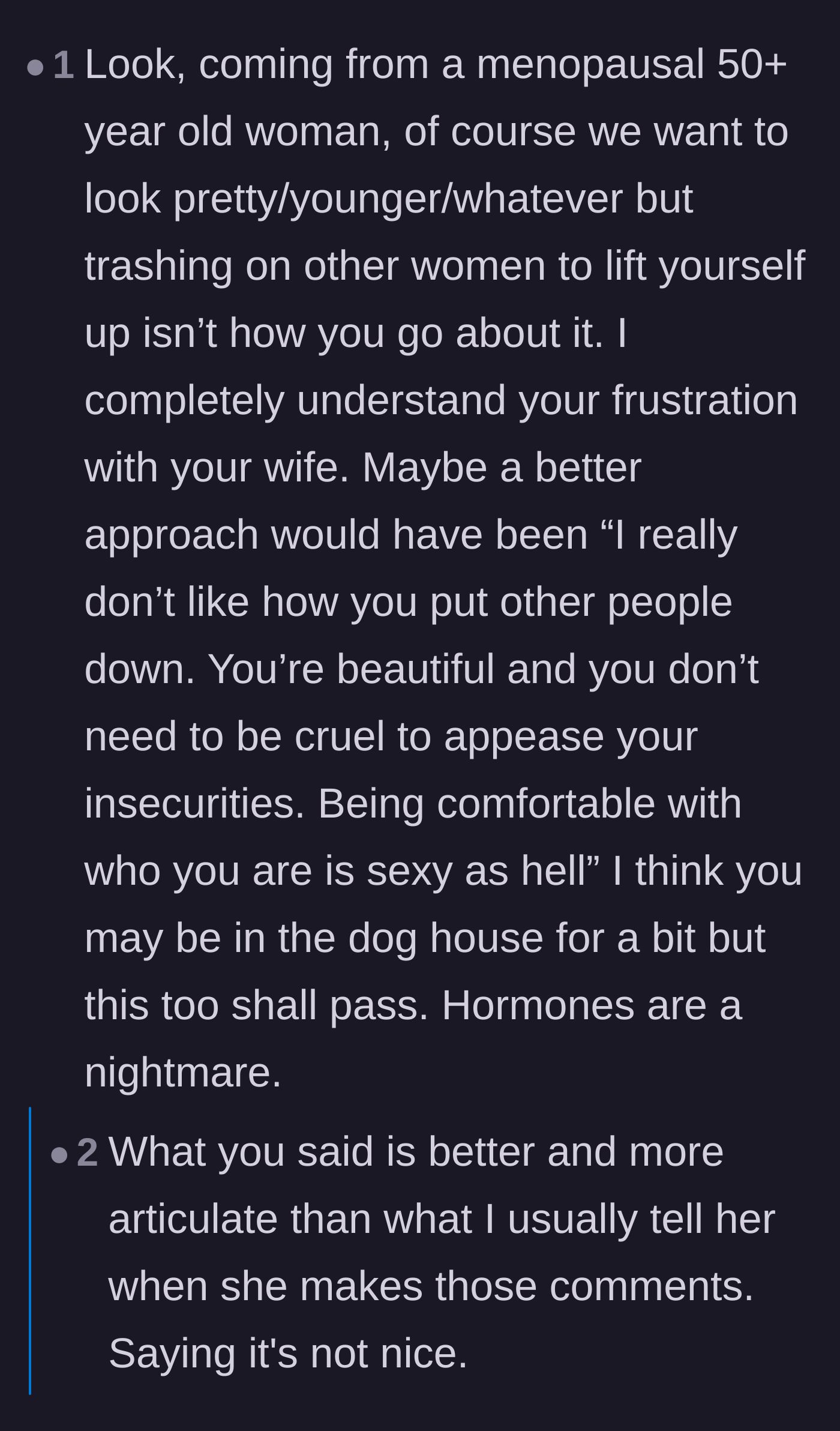 Comment thread 3 - A fellow menopausal woman offering the husband a kinder, more compassionate way to address his wife's hurtful comments.