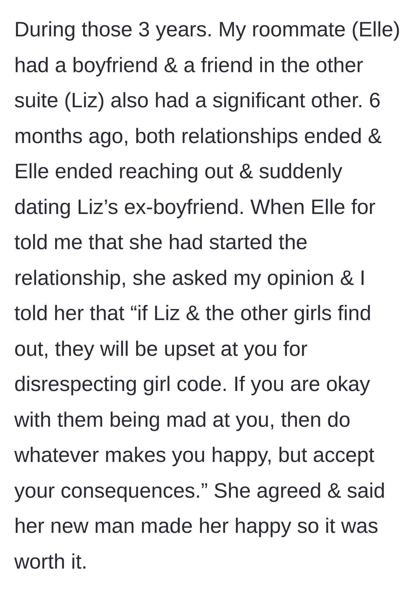 Story part 2 - The roommate, Elle, starts dating a friend's ex-boyfriend and is warned by the author about the inevitable backlash.