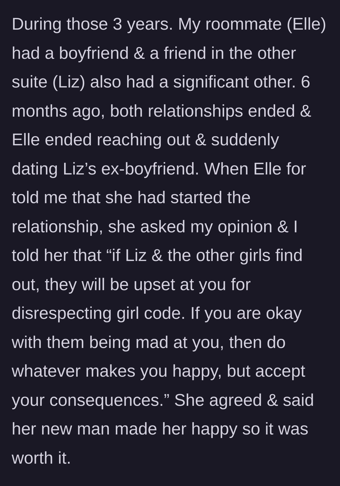 Story part 2 - The roommate, Elle, starts dating a friend's ex-boyfriend and is warned by the author about the inevitable backlash.