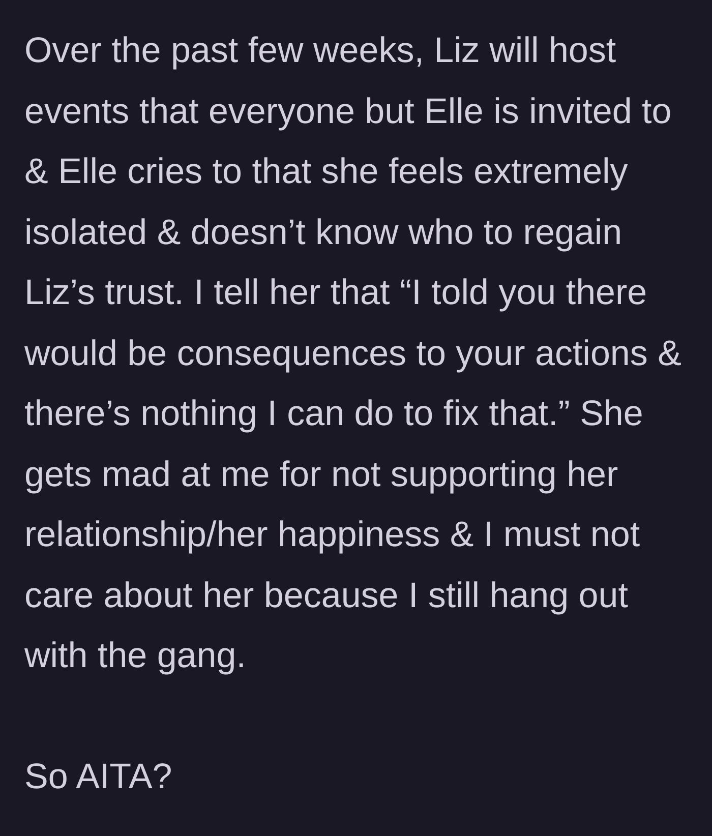 Story part 4 - Elle is excluded from group events, cries about being isolated, and gets furious when the author refuses to coddle her.
