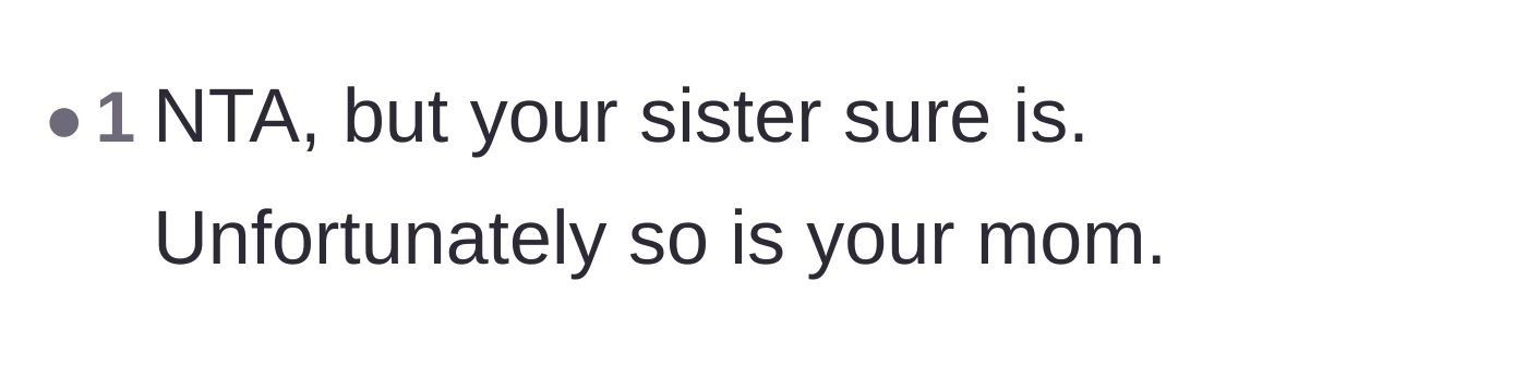Comment thread 6 - A quick consensus that both the sister and the mother are entirely in the wrong.