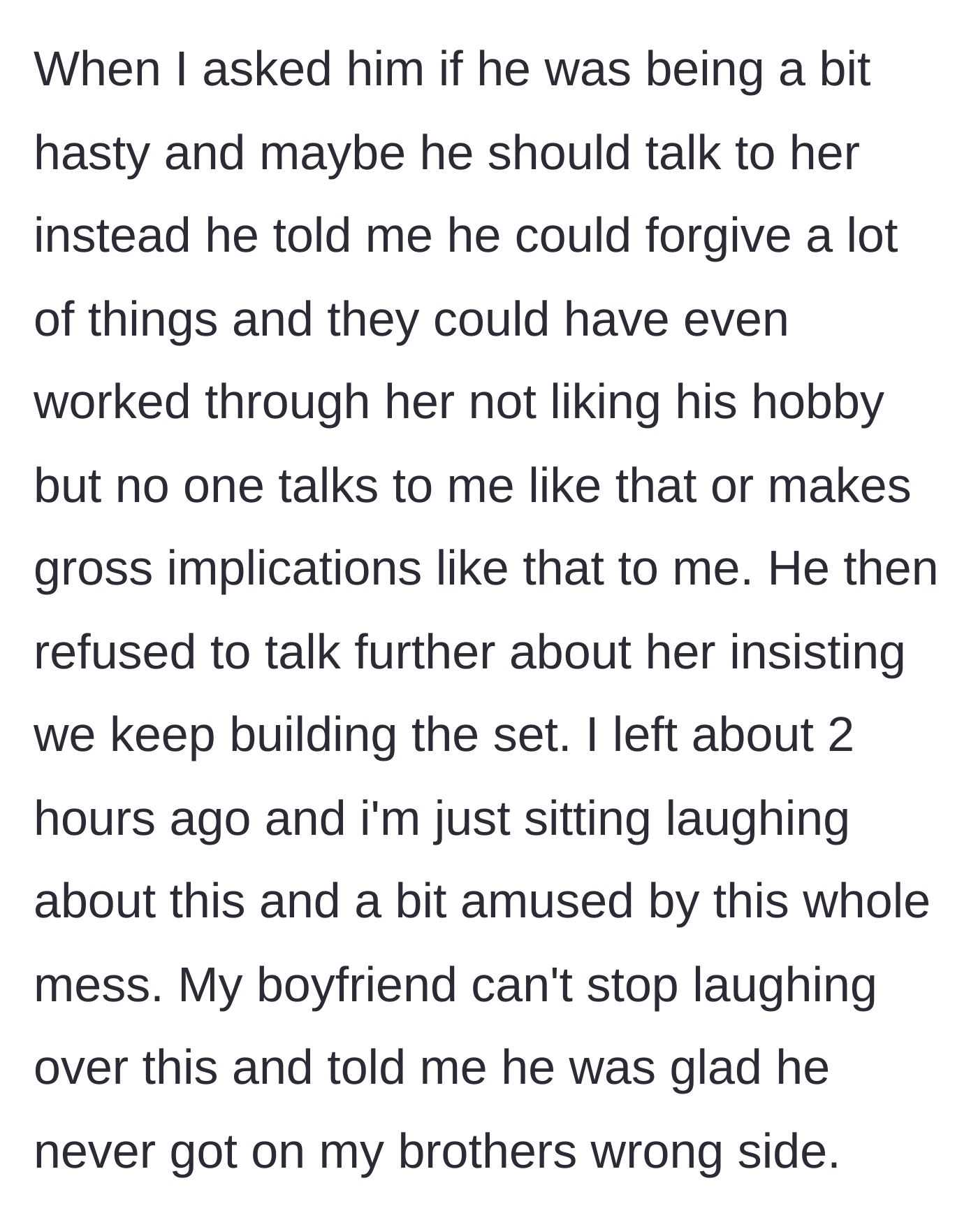 Story part 8 - The brother defending his sister's honor while continuing to build his Lego set, as her boyfriend laughs