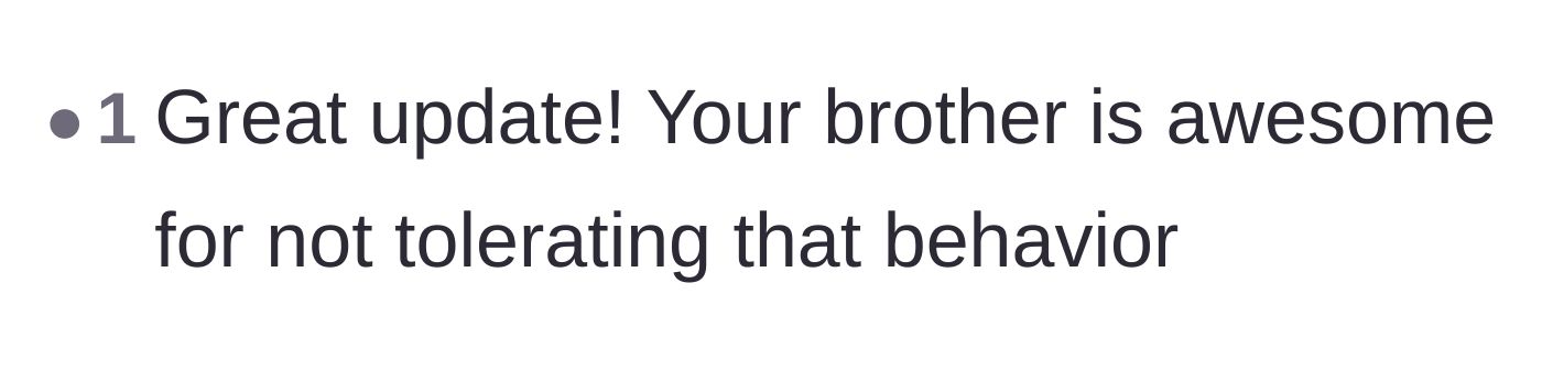 Comment thread 4 - Commending the brother for refusing to tolerate his ex's toxic behavior.