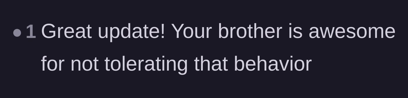 Comment thread 4 - Commending the brother for refusing to tolerate his ex's toxic behavior.