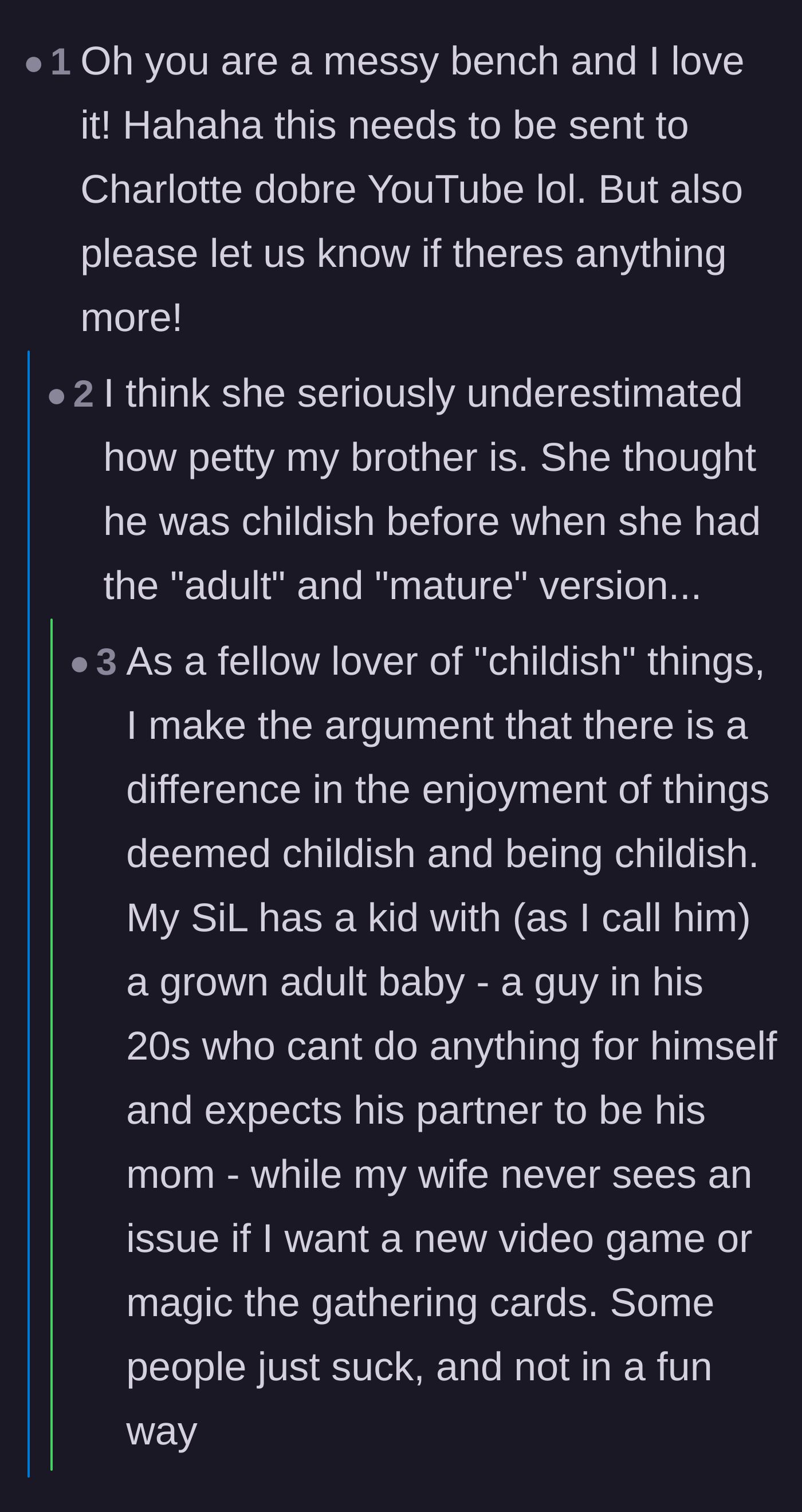 Comment thread 5 - A humorous breakdown of the difference between having fun hobbies and actually acting immature.