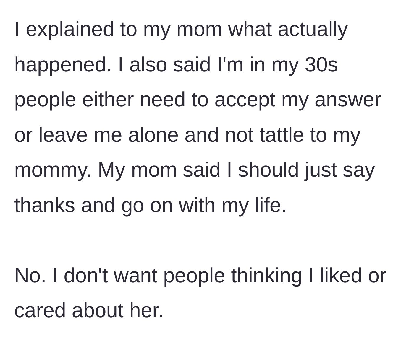 Story part 9 - The narrator vehemently rejects their mother's advice to just smile and nod.