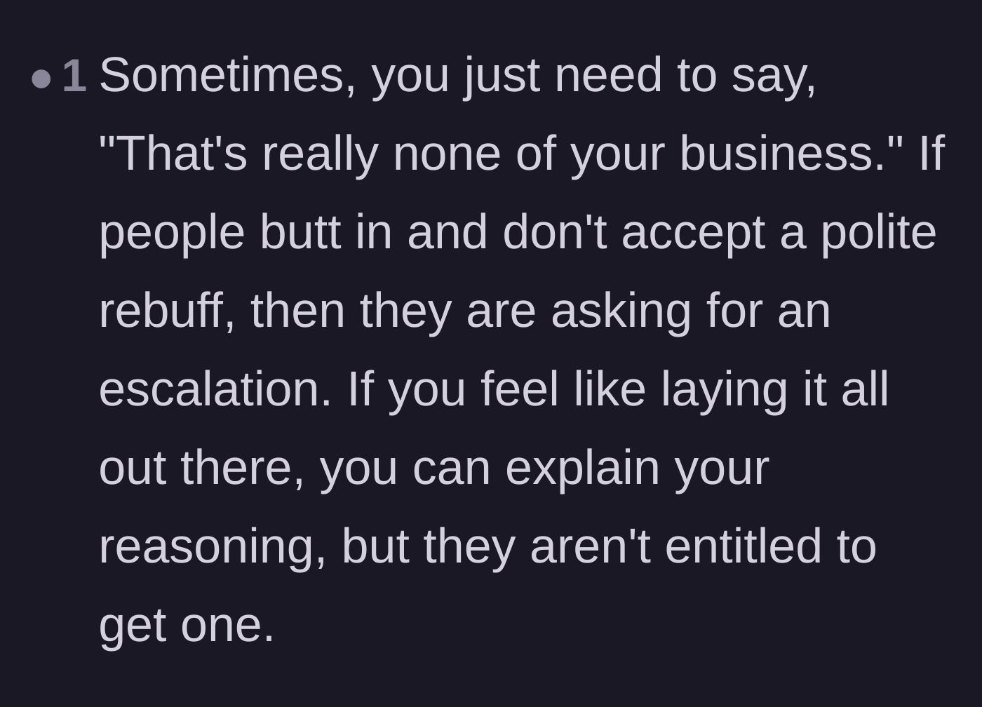 Comment thread 5 - Advice on shutting down nosy questions with a firm reminder to mind their own business.