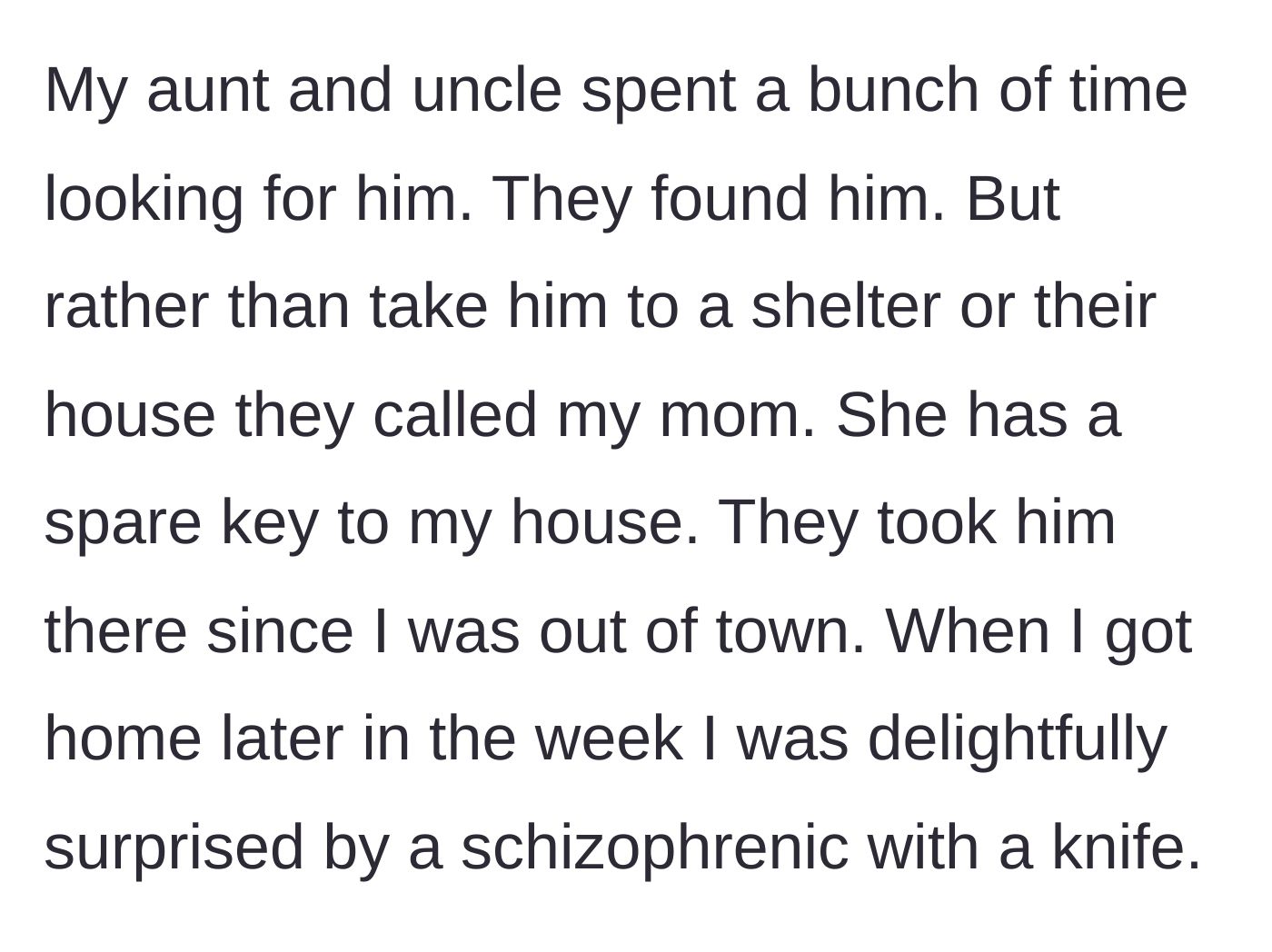 Story part 2 - The aunt, uncle, and mother conspire to hide the cousin in the author's empty home, leading to a terrifying ambush.