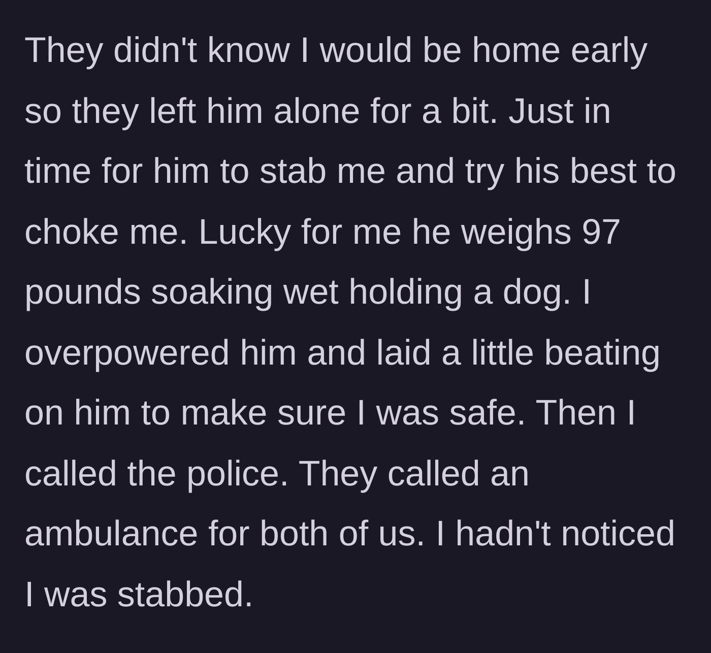 Story part 3 - The violent confrontation where the author is choked, stabbed, and forced to physically defend himself before emergency services arrive.