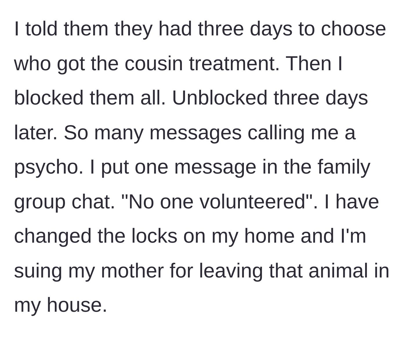 Story part 5 - The deadline expires with no volunteers, resulting in a locked door, severed ties, and a lawsuit against the mother.