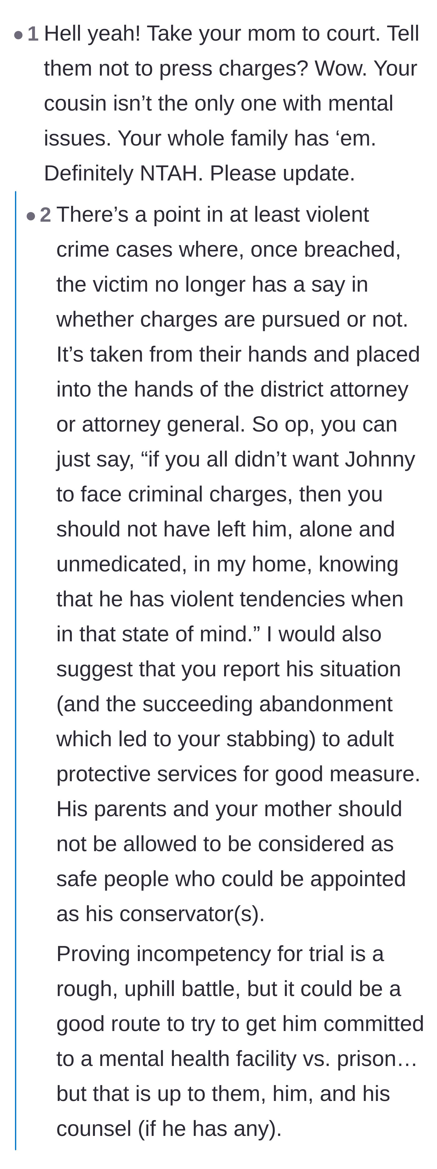Comment thread 4 - Advice pointing out that the state often pursues criminal charges for violent crimes regardless of the victim's wishes.