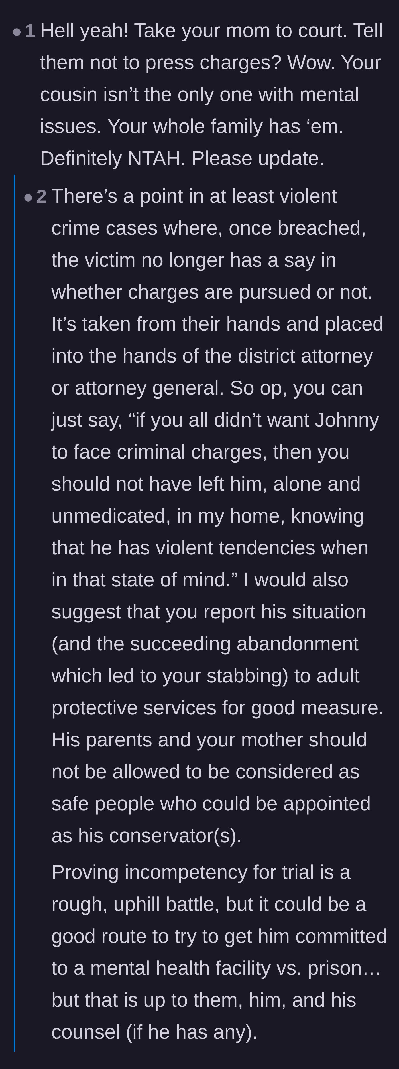 Comment thread 4 - Advice pointing out that the state often pursues criminal charges for violent crimes regardless of the victim's wishes.