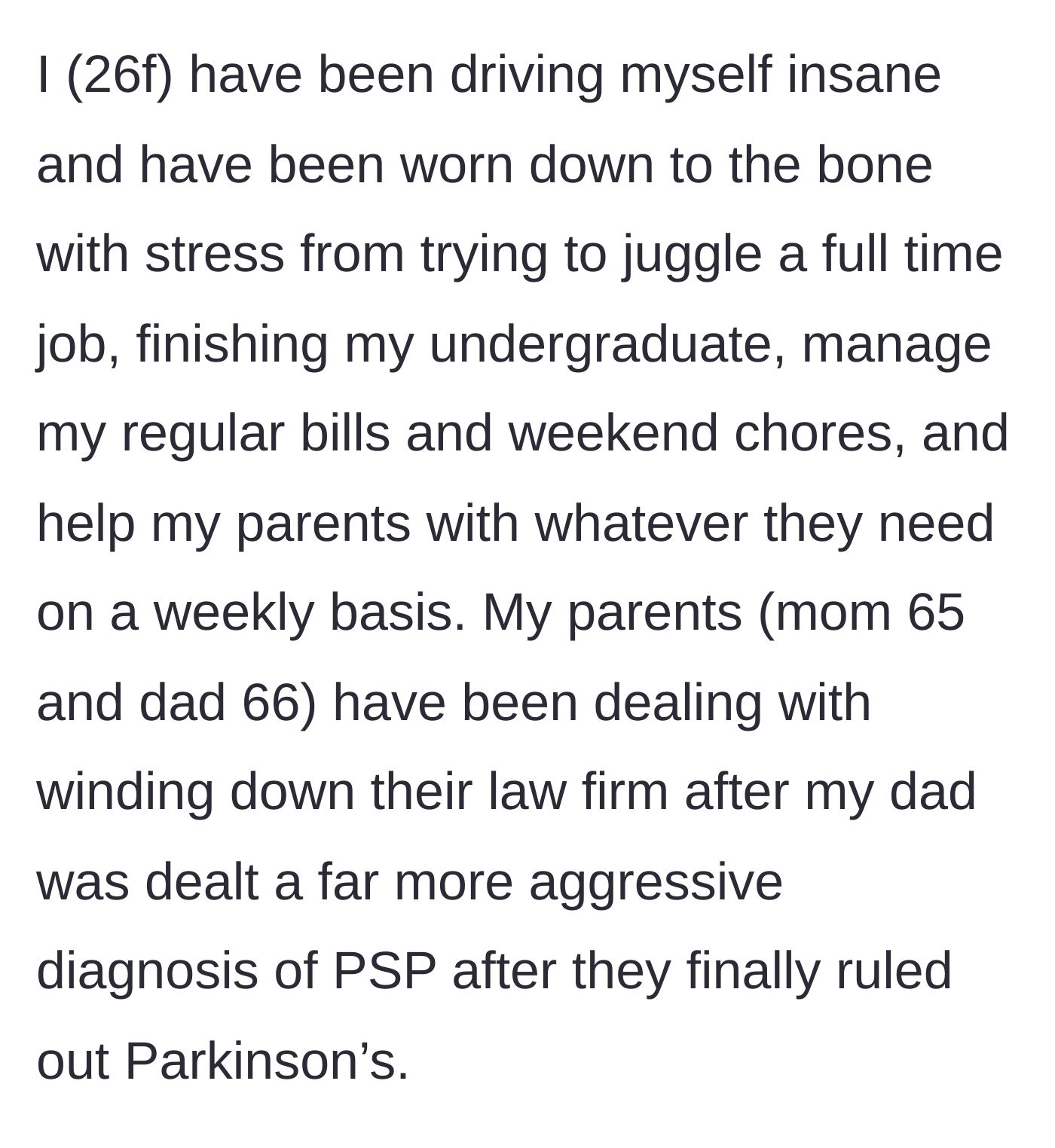 Story part 1 - A 26-year-old woman describes balancing work, school, and chores with caring for her father, who recently received a severe, aggressive neurological diagnosis.