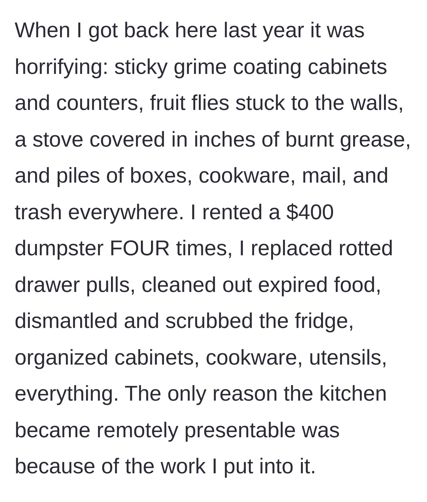 Story part 2 - A detailed account of the horrifyingly filthy kitchen and the four rented dumpsters required to make it clean and functional.