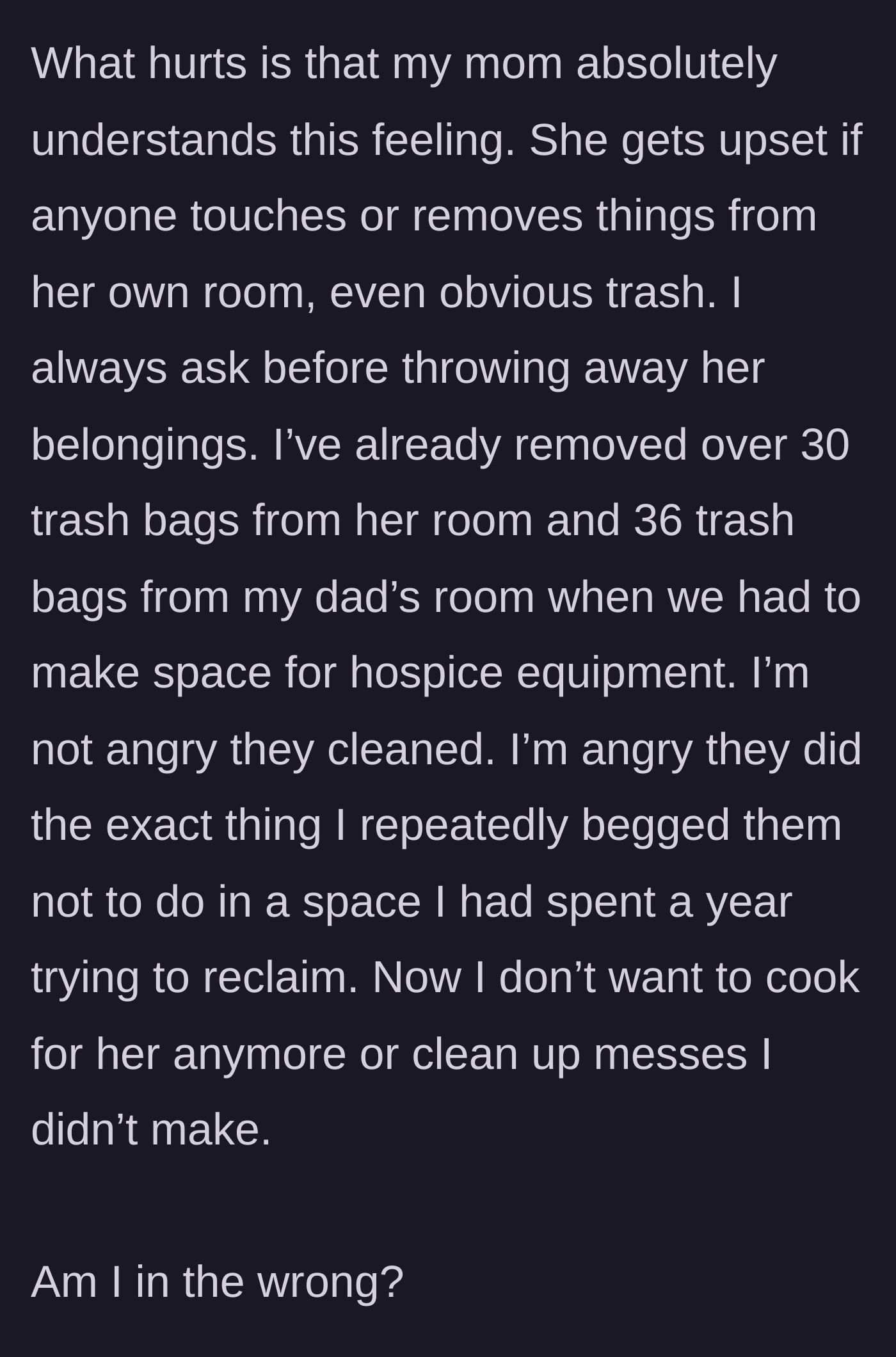 Story part 5 - The caregiver highlights the mother's hypocrisy about her own hoarded room and explains the decision to stop cooking or cleaning up after them.