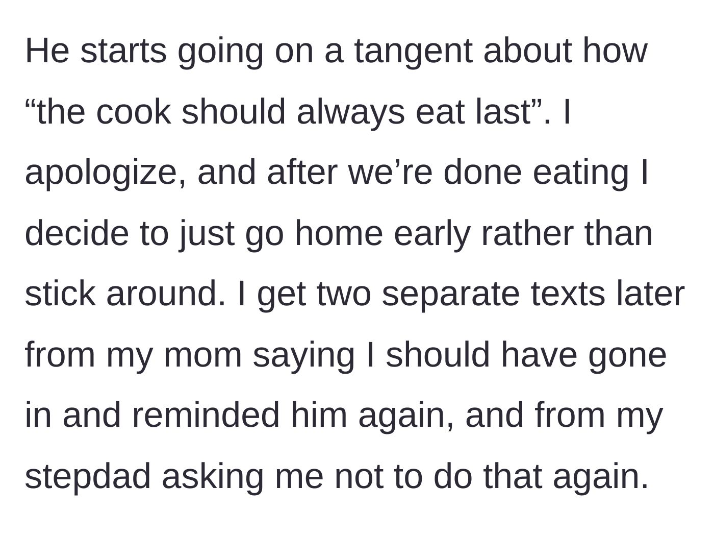 Story part 3 - The cook leaving early after being berated, later receiving scolding text messages from both parents.