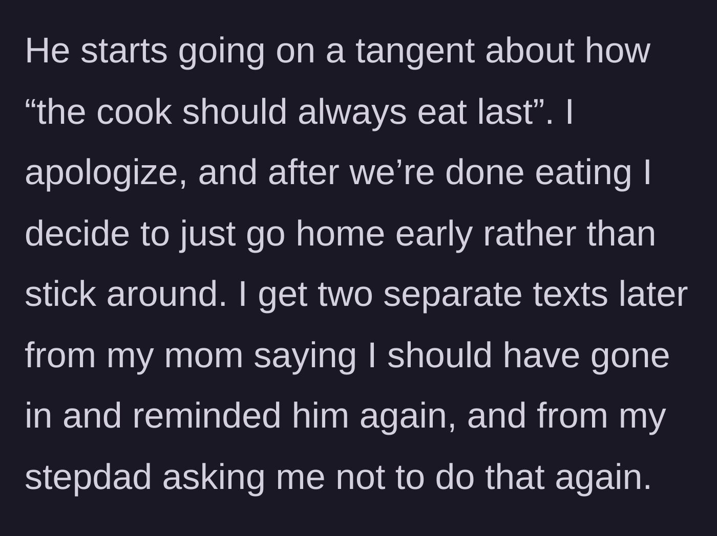Story part 3 - The cook leaving early after being berated, later receiving scolding text messages from both parents.