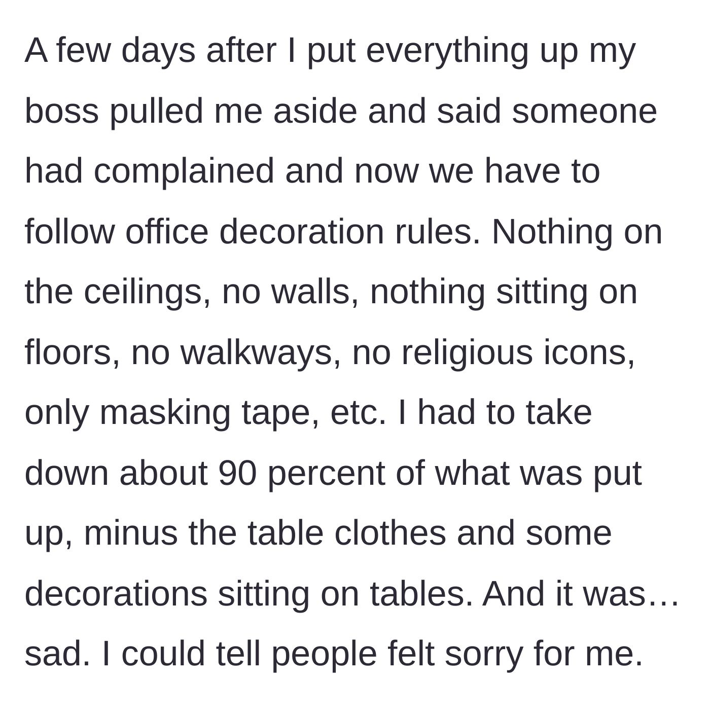 Story part 2 - The boss forces the woman to remove 90% of her Halloween decorations due to an anonymous complaint and strict new office decoration rules.