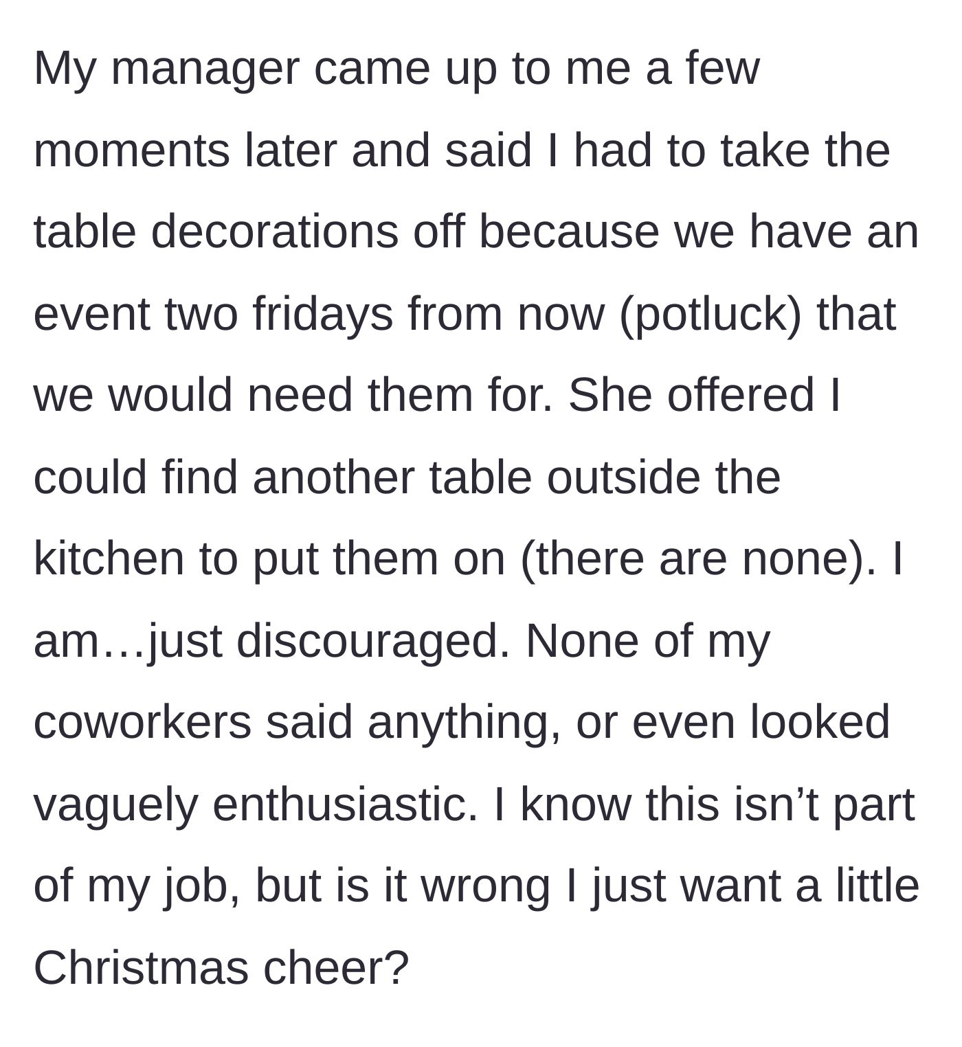 Story part 5 - Her direct manager tells her to remove the remaining table decorations for a future potluck, while her coworkers remain completely indifferent to her distress.