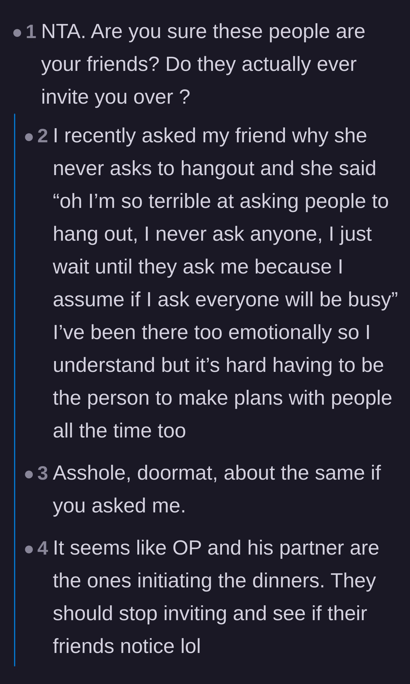 Comment thread 2 - A debate about one-sided friendships and the lame excuses people use to avoid putting in the effort to host or initiate plans.